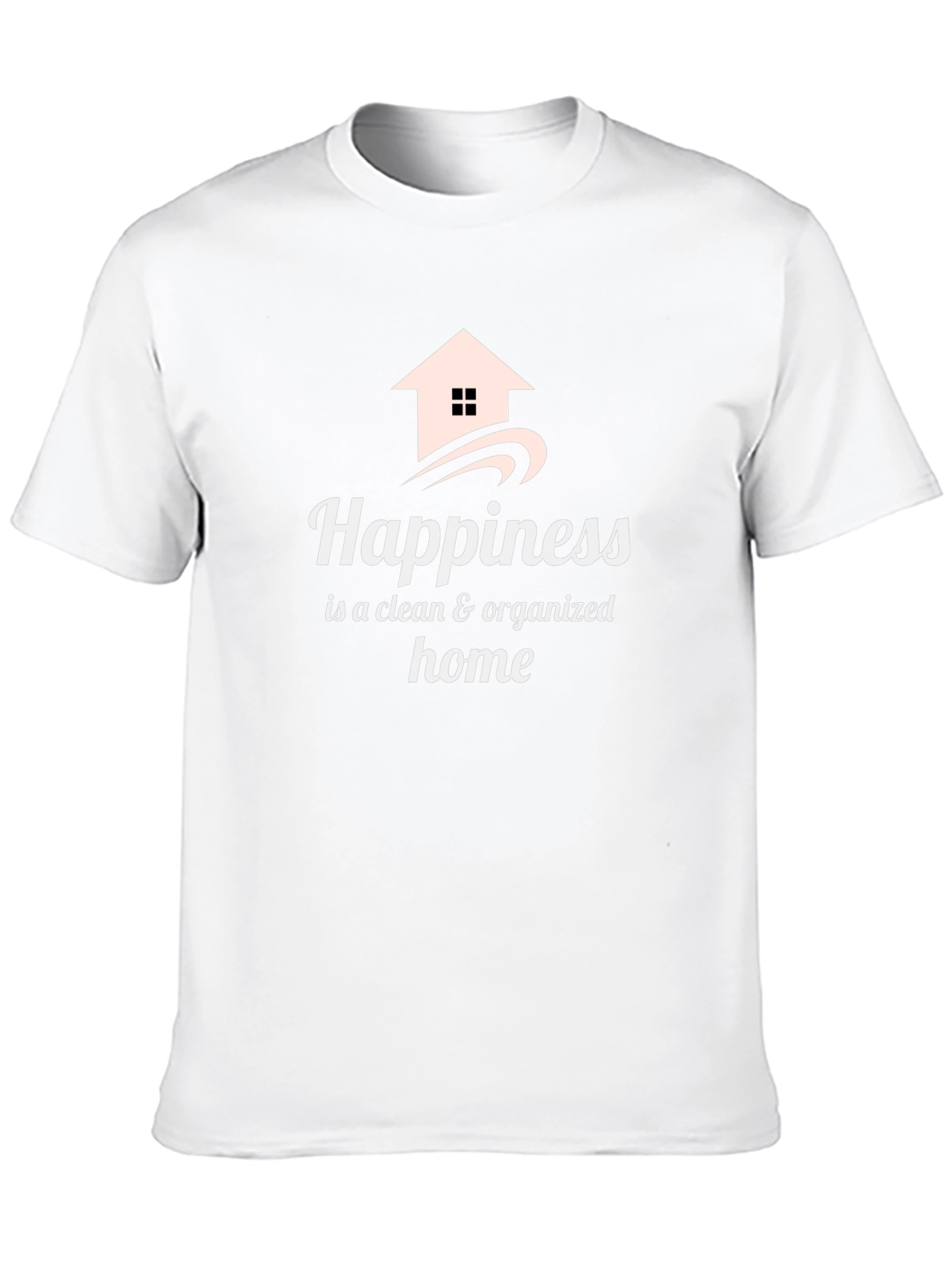 Black Happiness Clean & Organized Home T-Shirt view 10