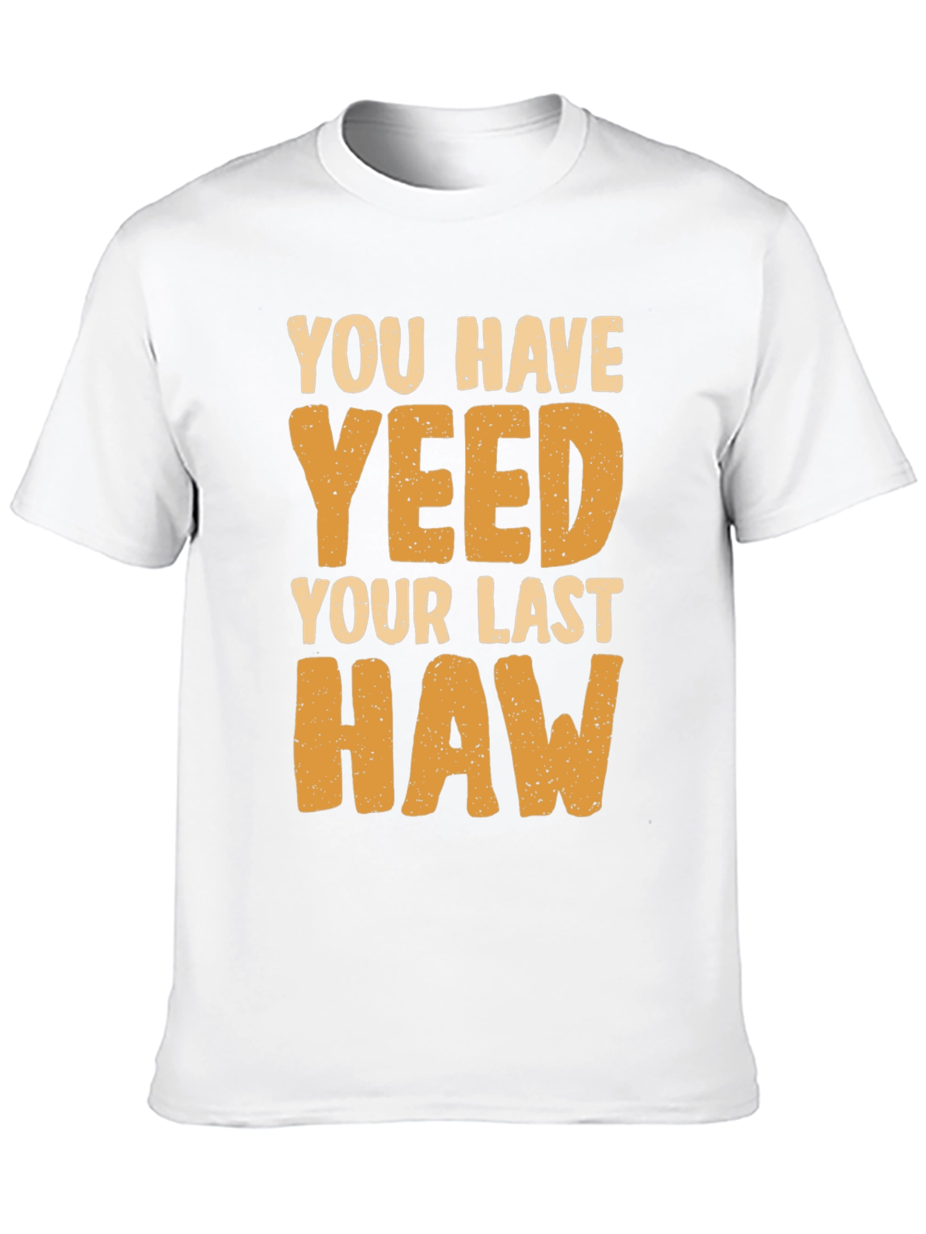 Black You Have Yeeted Your Last Haw Funny T-Shirt view 10