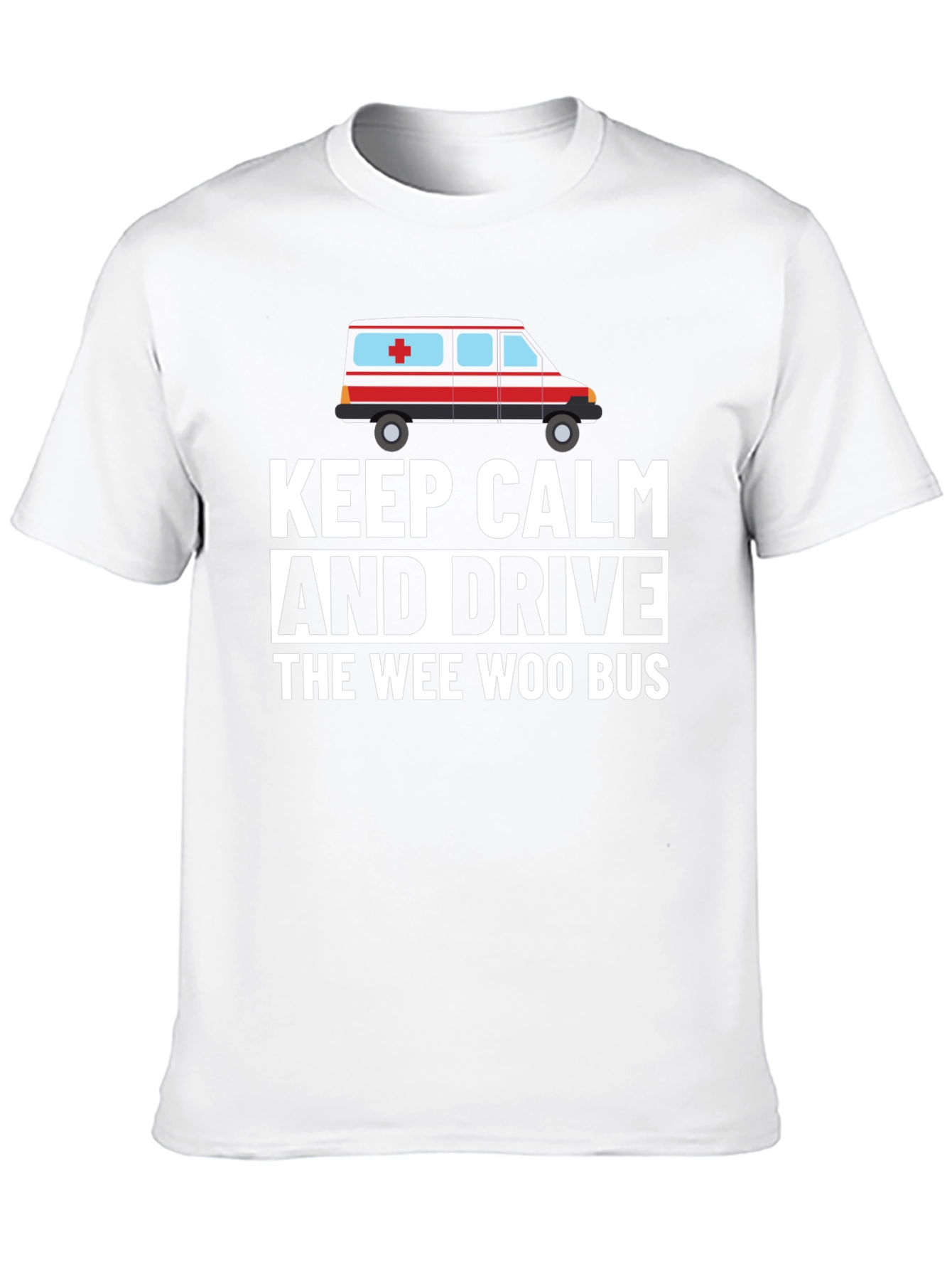 Black Keep Calm and Drive The Wee Woo Bus Funny T-Shirt view 10