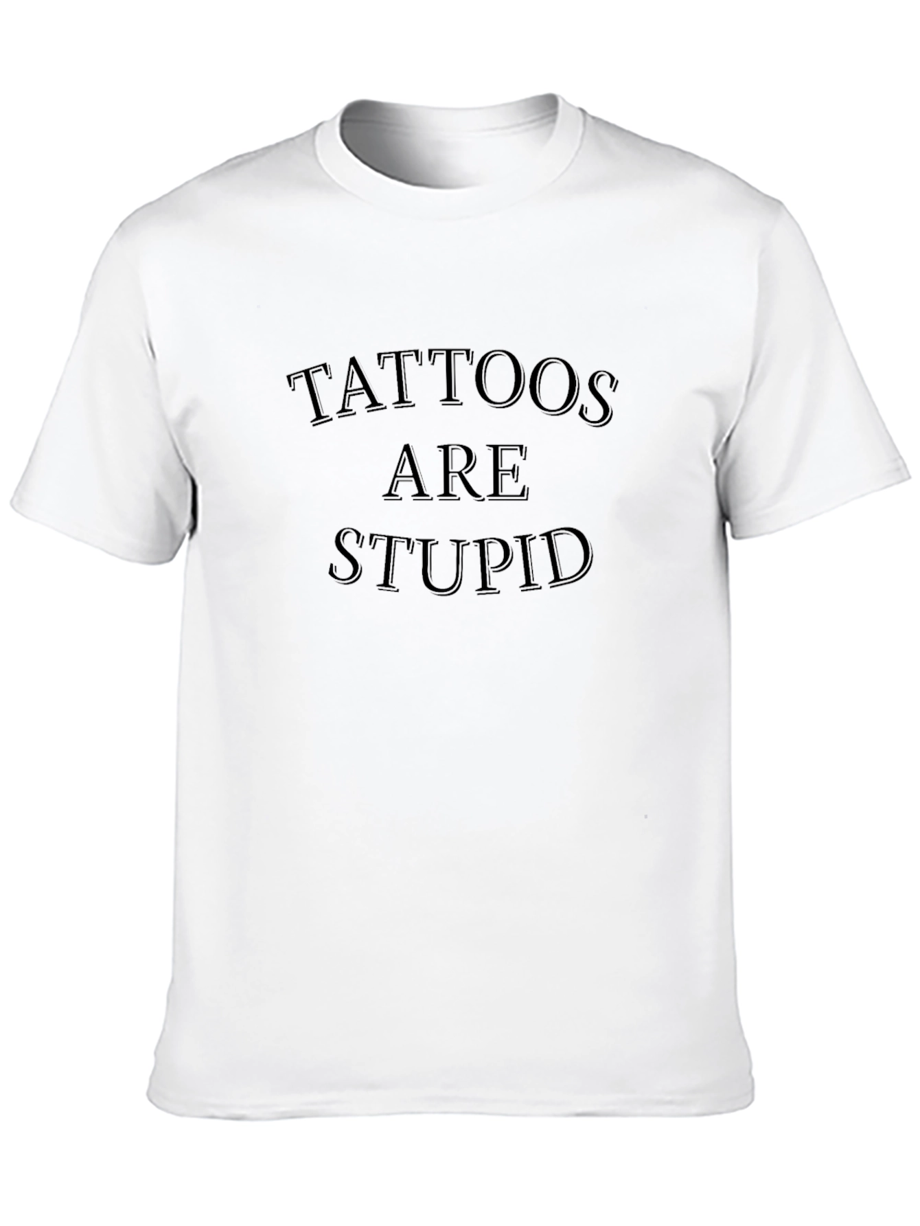 Black Tattoos are Stupid Black T-Shirt view 10