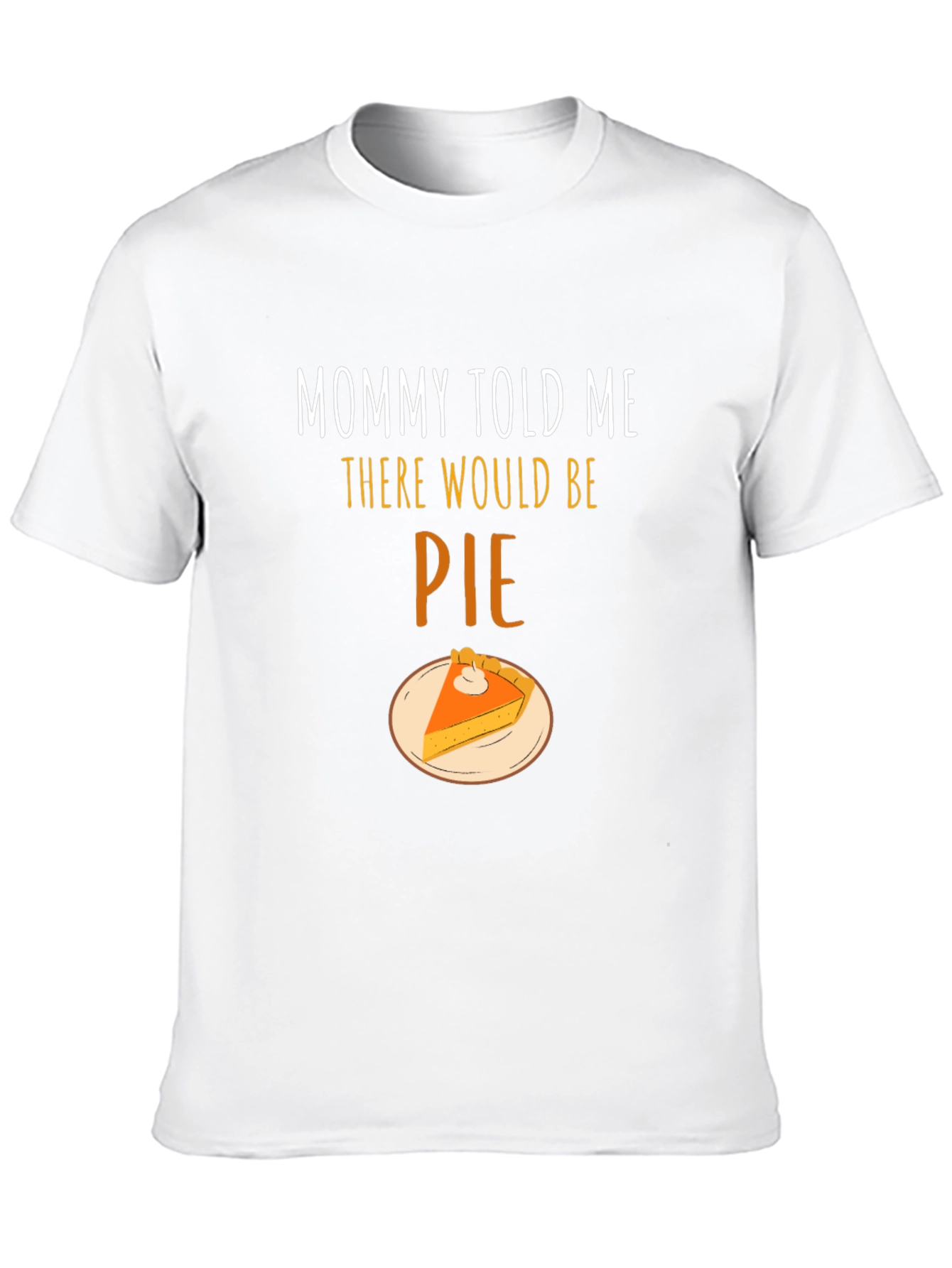 Black Mommy Told Me There Would Be Pie T-Shirt view 10