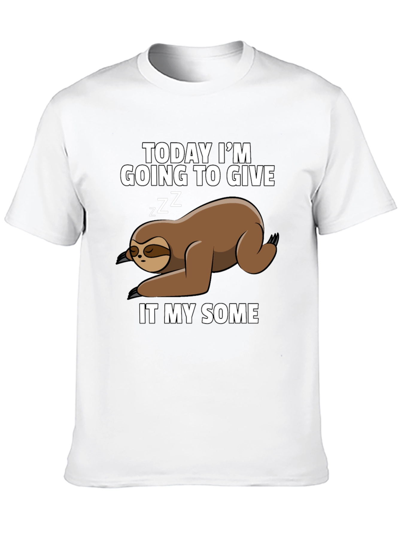 Black Funny Sloth T-Shirt: Giving It My Some view 10