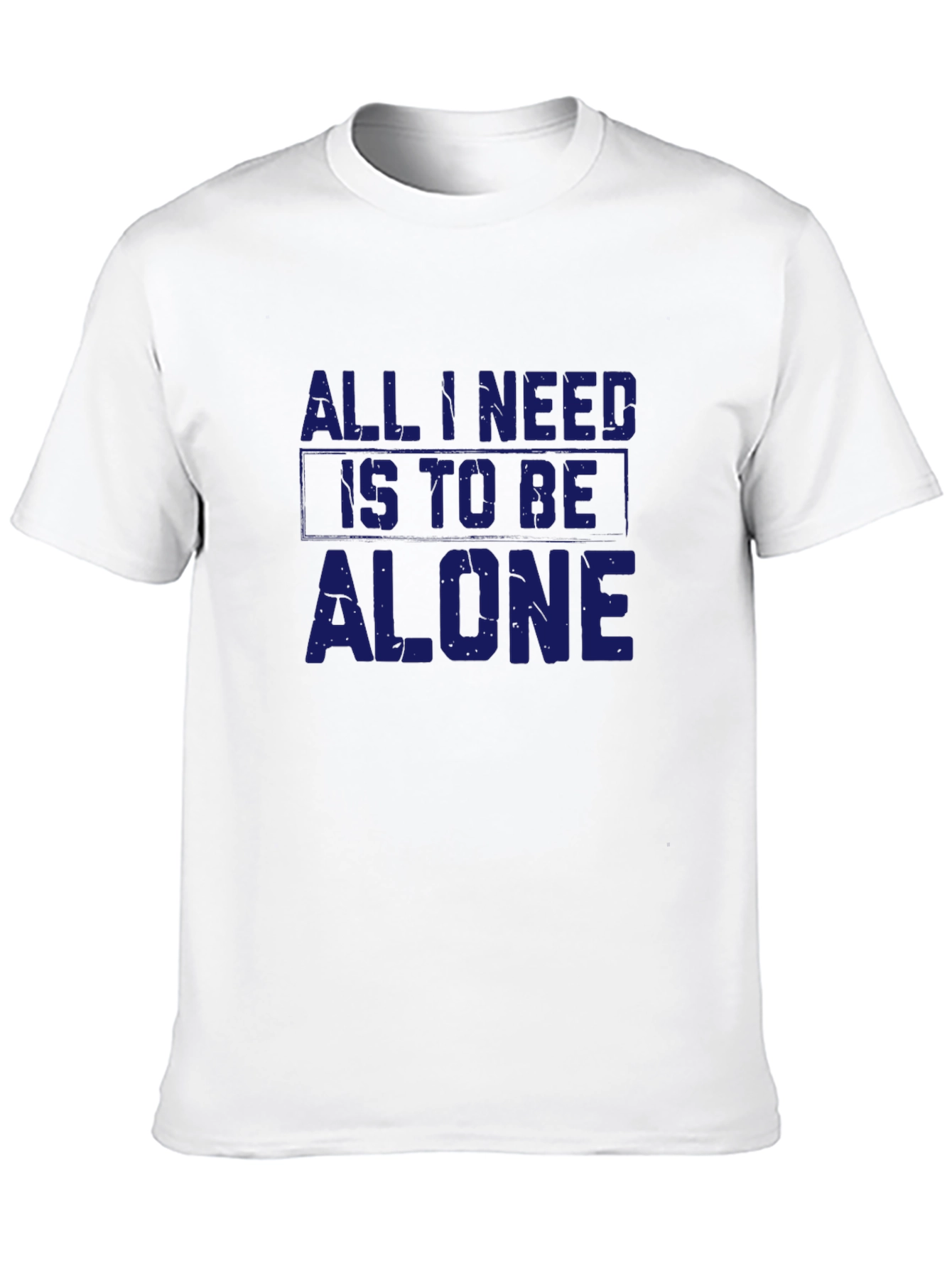 Black All I Need Is To Be Alone T-Shirt view 10
