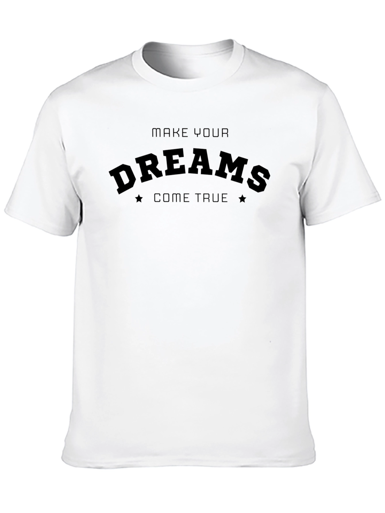 Black Make Your Dreams Come True Black T-Shirt view 10