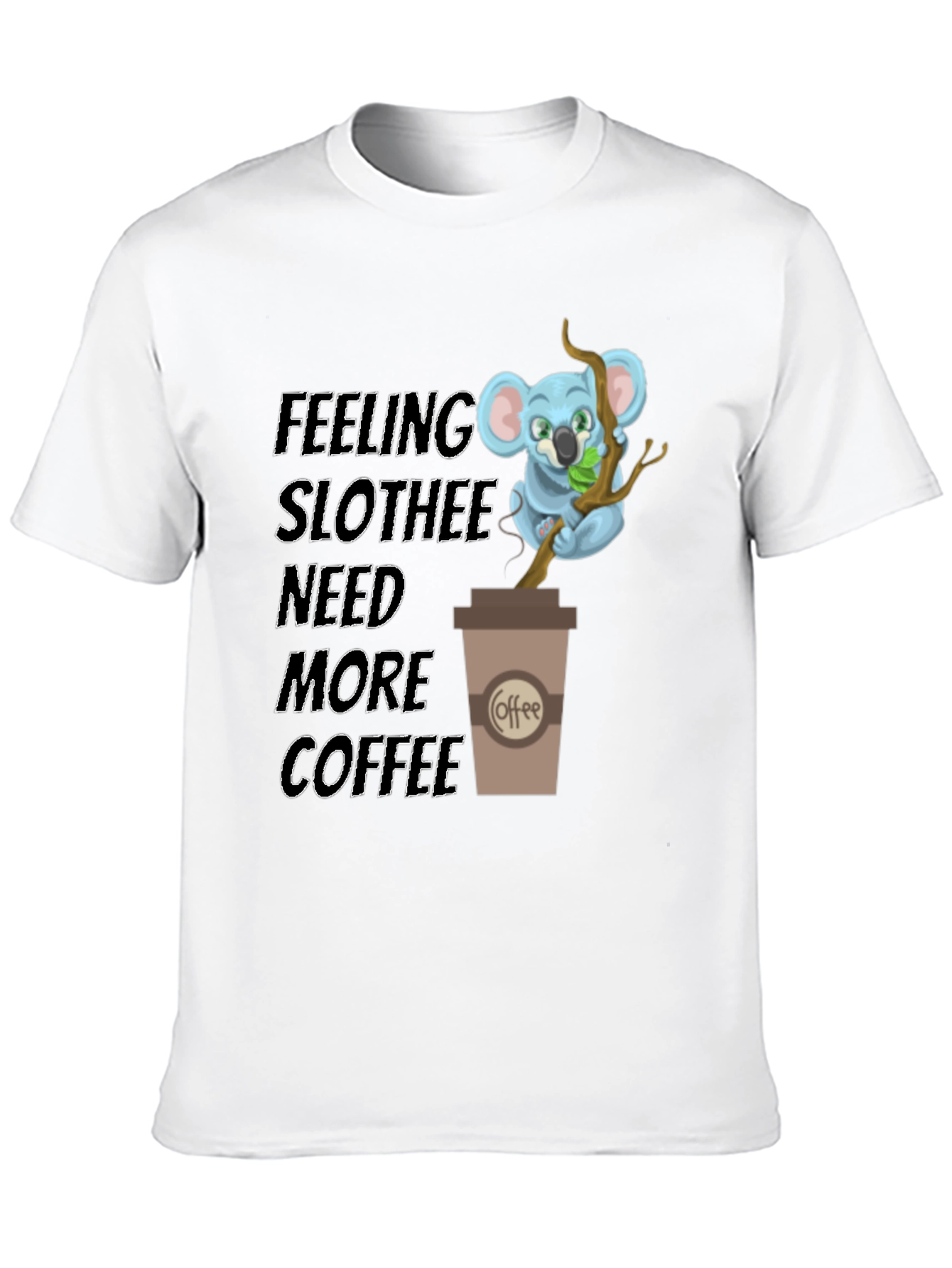 Black Feeling Slothee Need More Coffee T-Shirt view 10