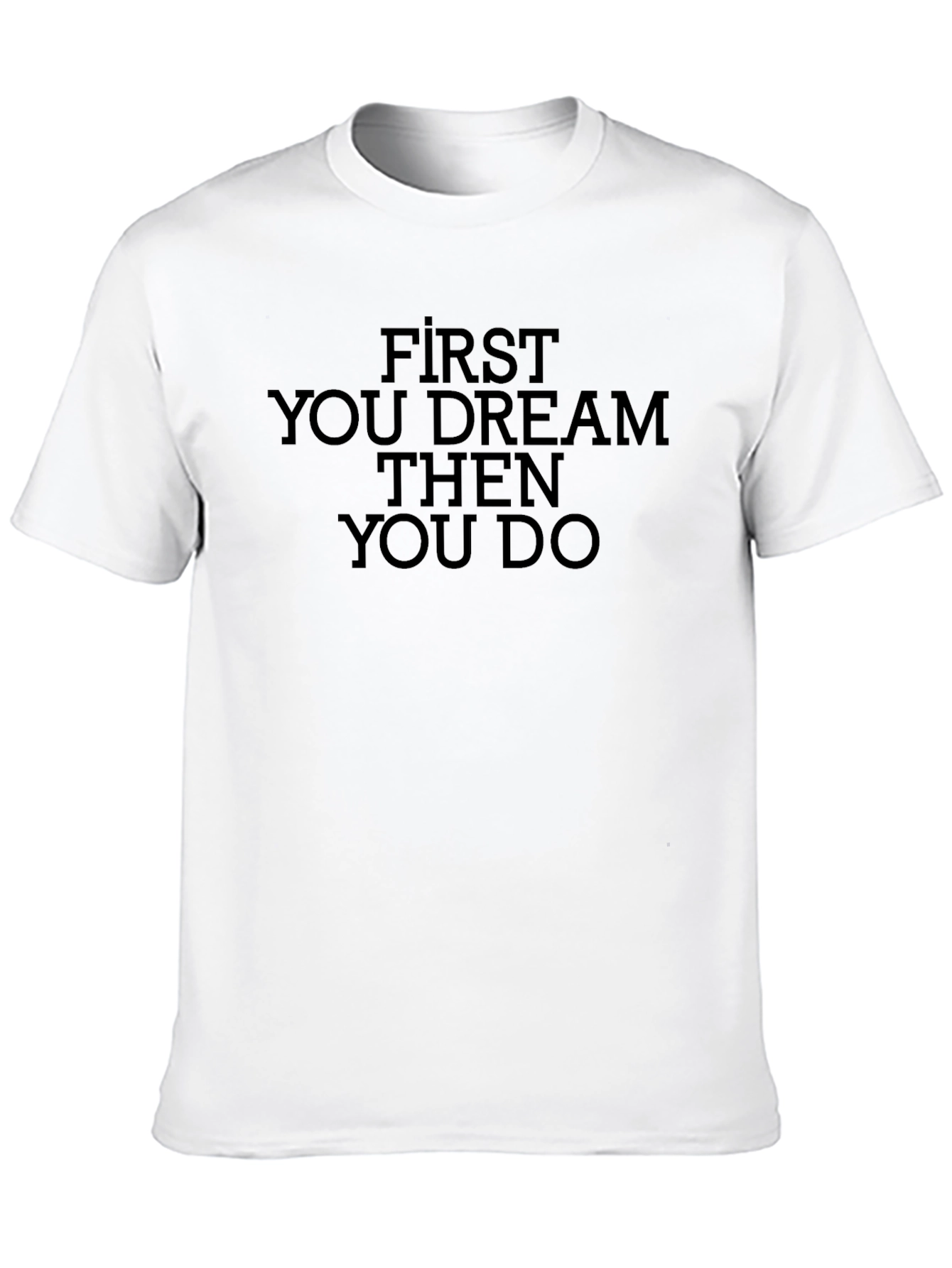 Black Dream Then Do Graphic Tee - Motivational T-Shirt view 10