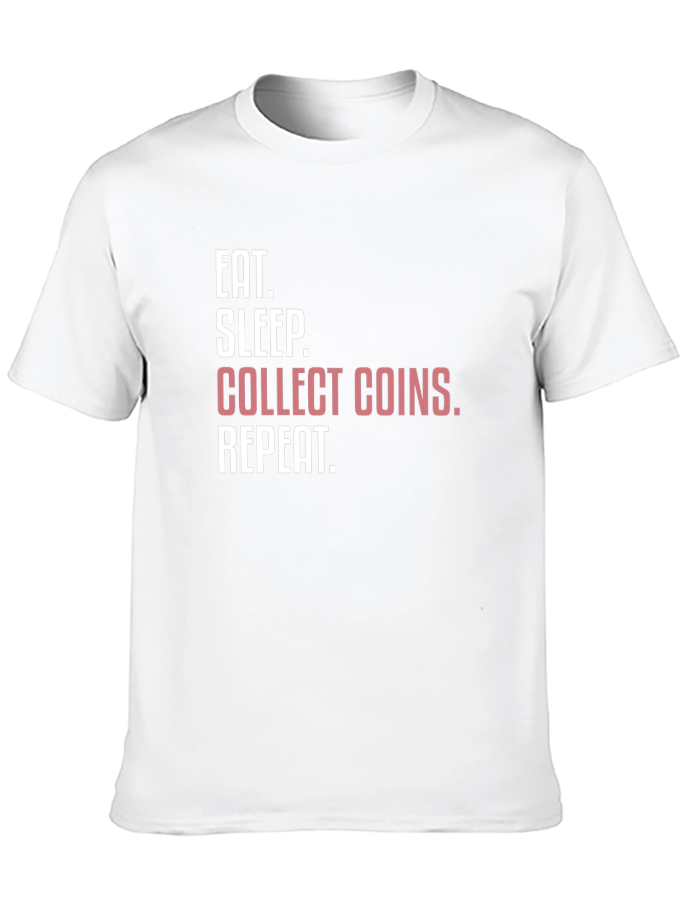 Black Eat Sleep Collect Coins Repeat T-Shirt view 10