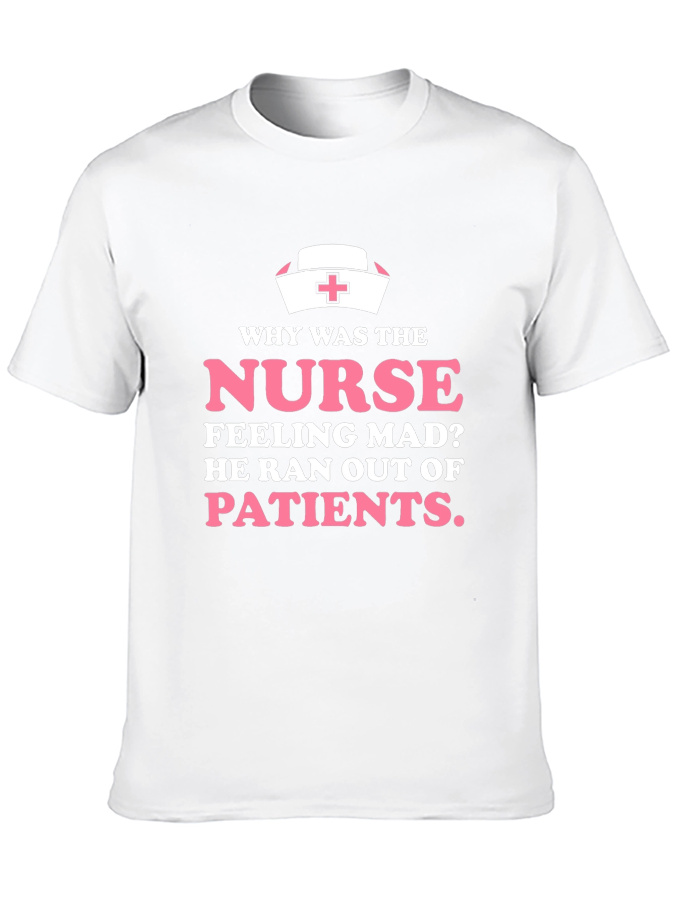 Black Funny Nurse T-Shirt - Why Was The Nurse Feeling Mad? view 10