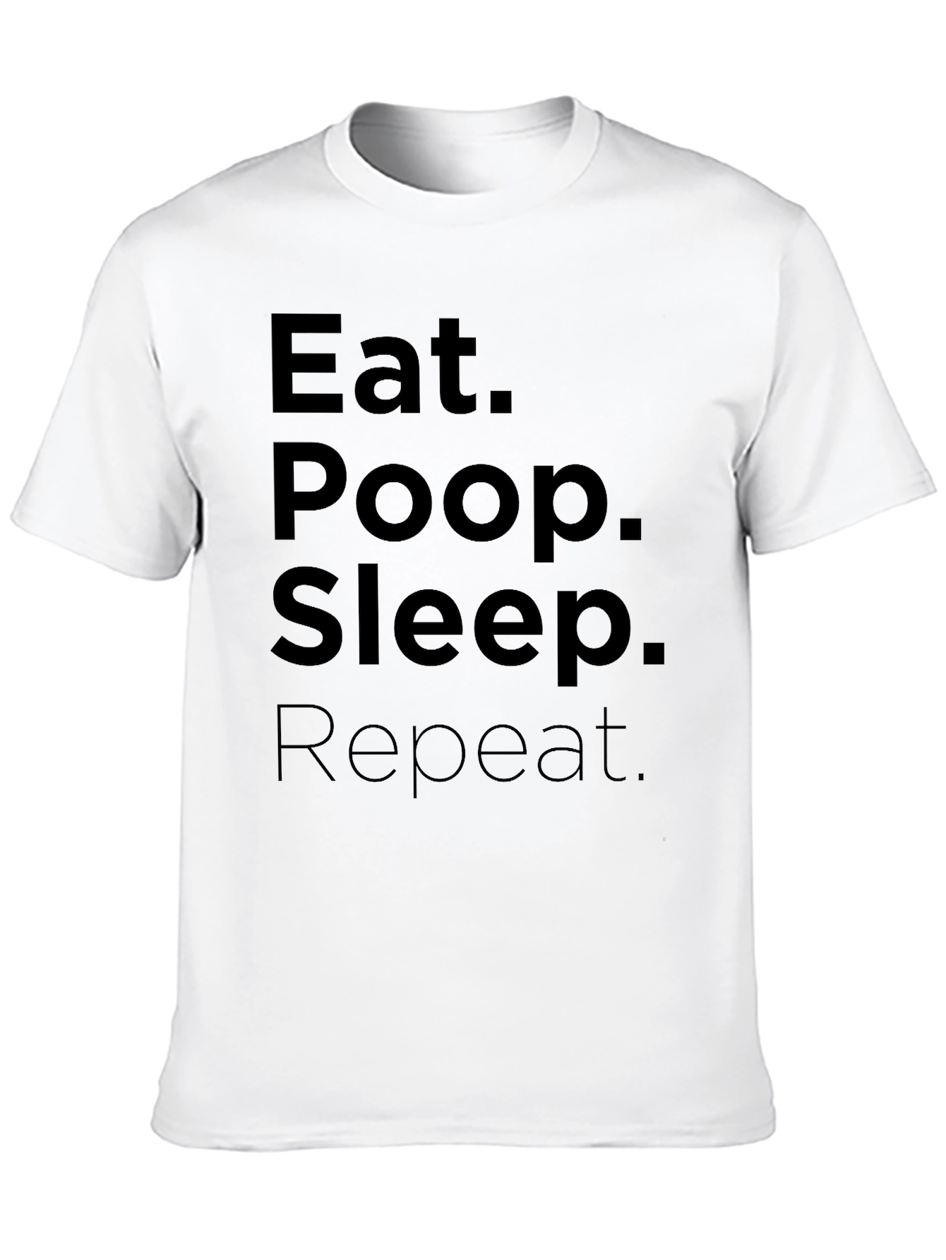 Black Eat Poop Sleep Repeat T-Shirt - Funny Casual Tee view 10