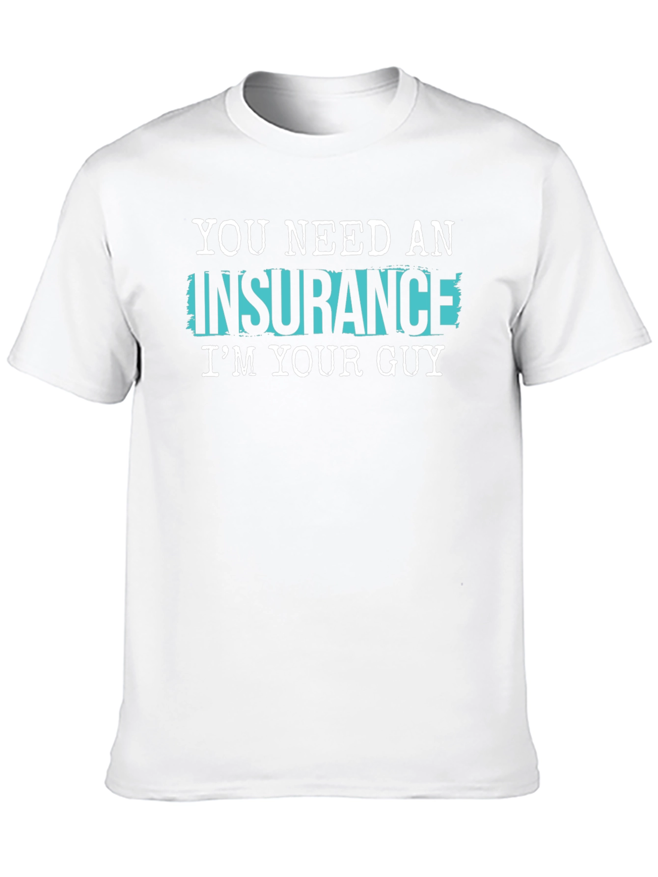 Black Insurance Guy T-Shirt - Funny Slogan Tee view 10