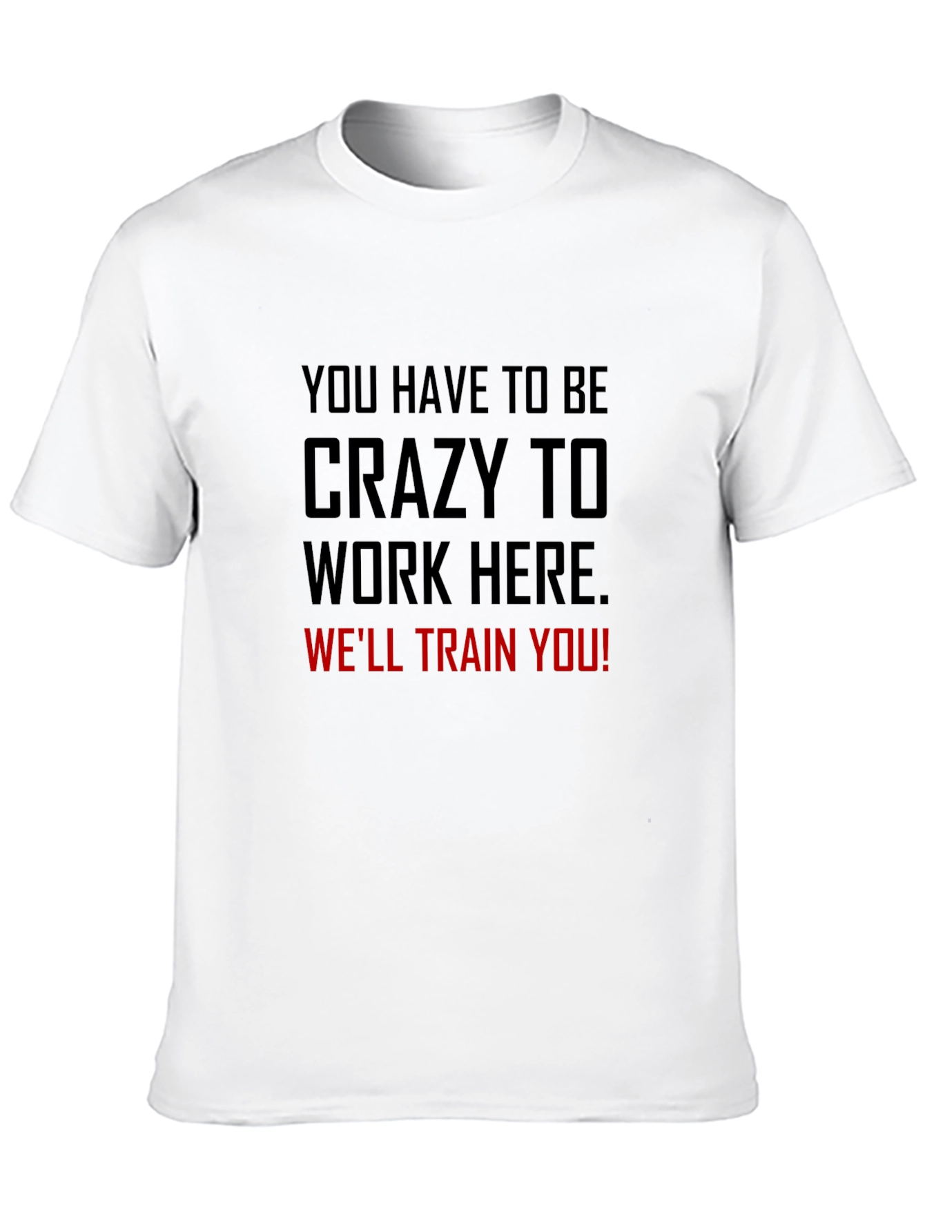 Black Crazy to Work Here Graphic Tee view 10