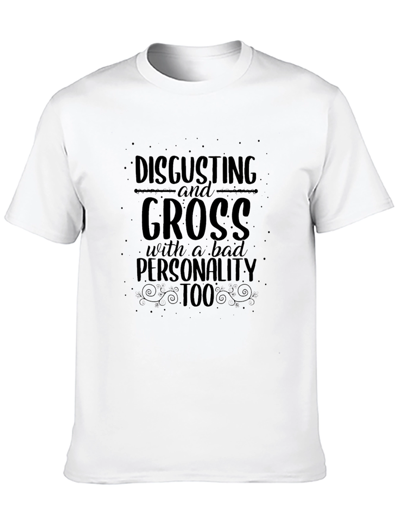 Black Disgusting and Gross Funny Graphic T-Shirt view 10