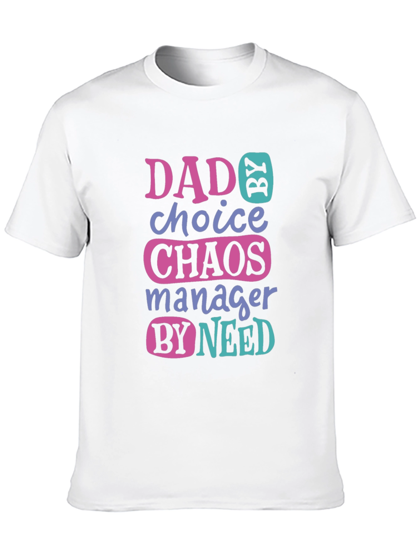 Black Dad by Choice Chaos Manager Funny T-Shirt view 10