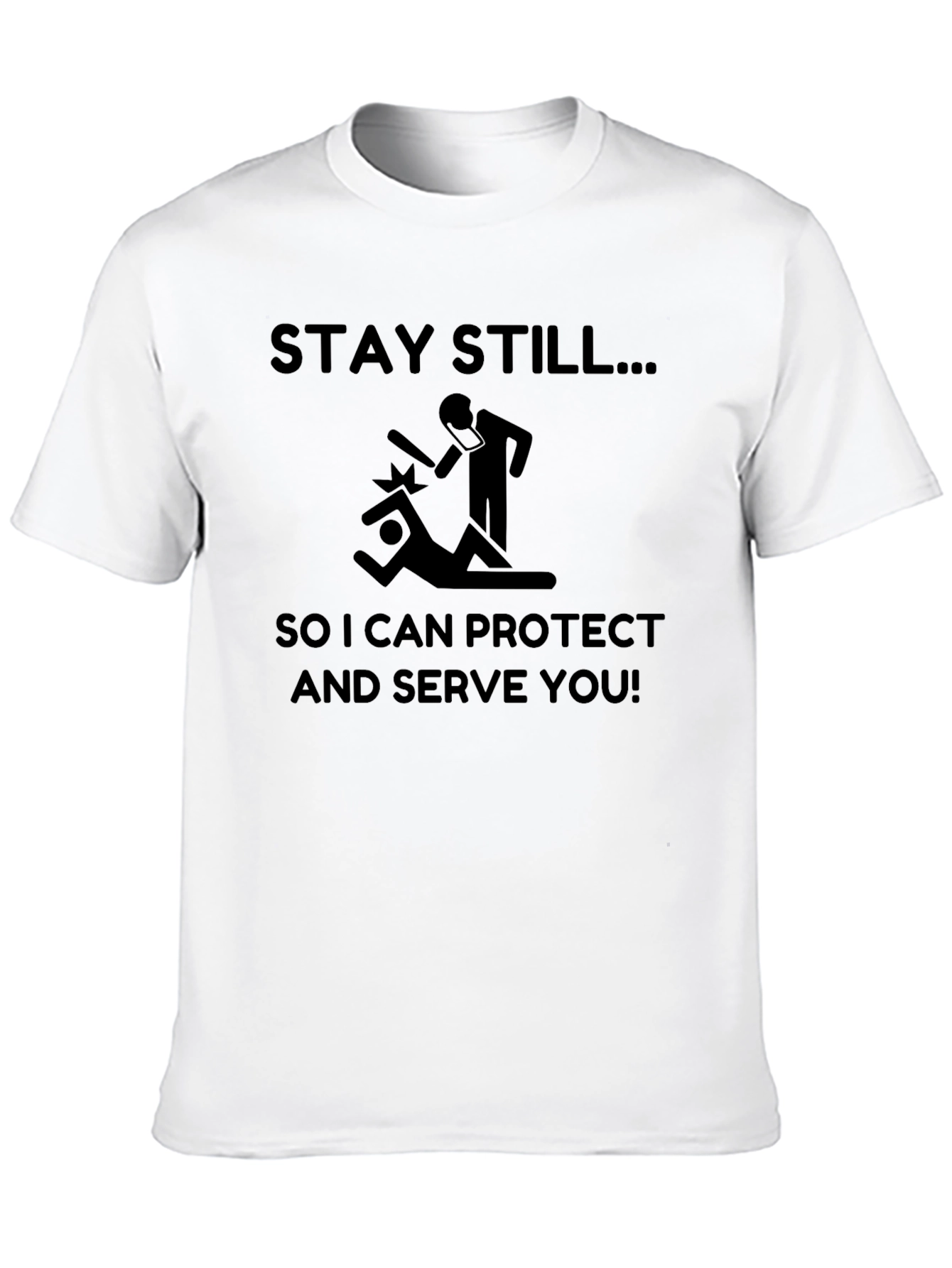 Black Stay Still Funny Sarcastic T-Shirt view 10