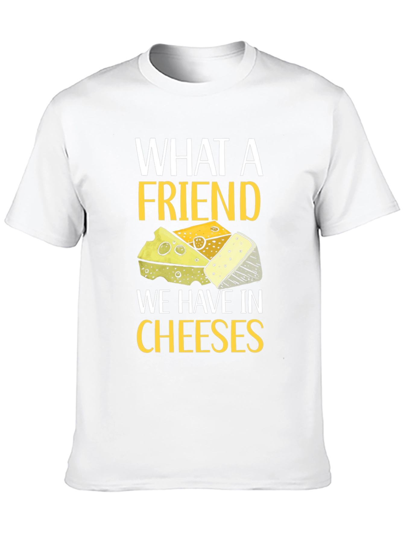 Black What a Friend Cheeses T-Shirt view 10