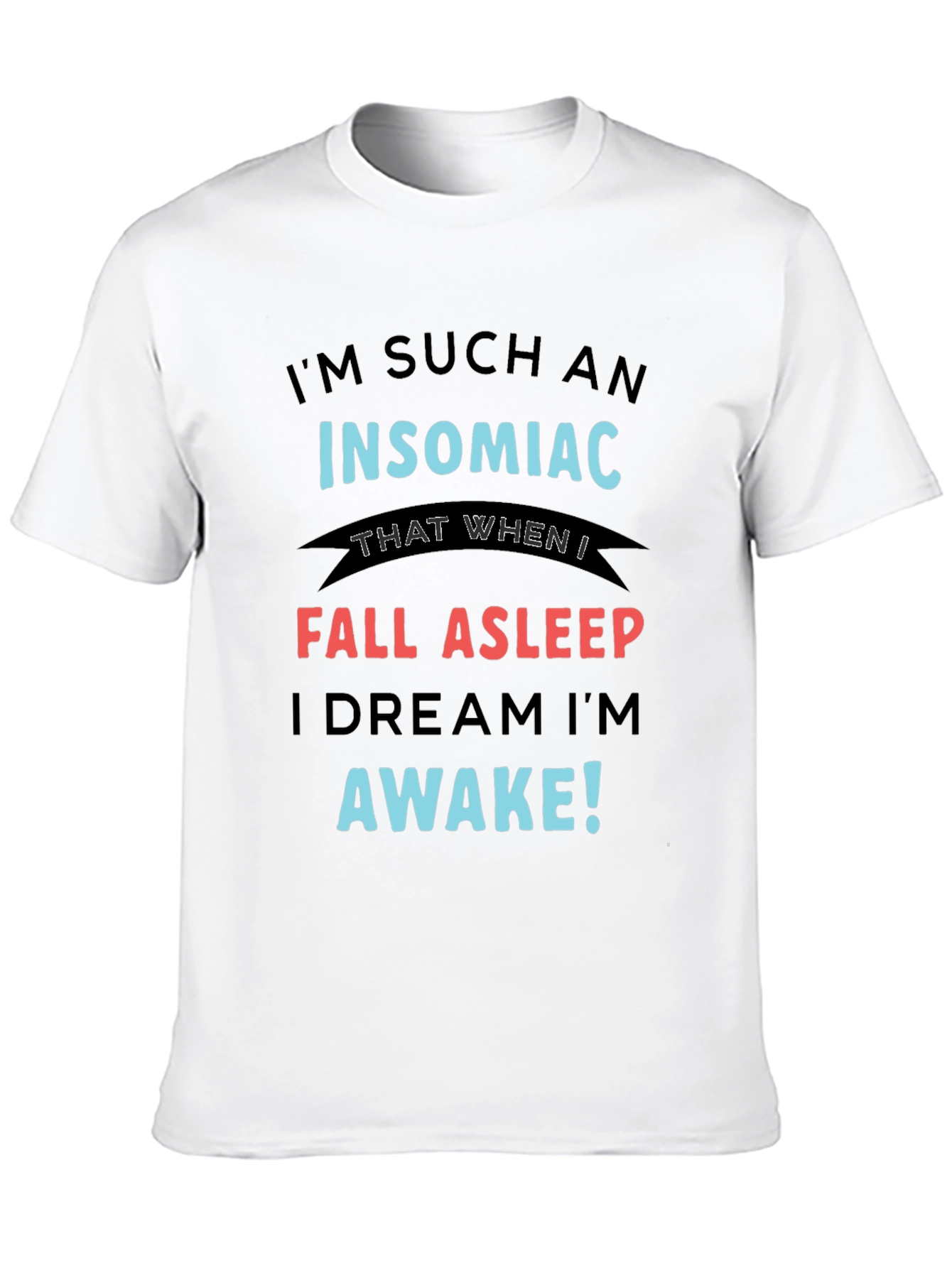 Black Insomniac T-Shirt - Funny Sleep Humor Tee view 10