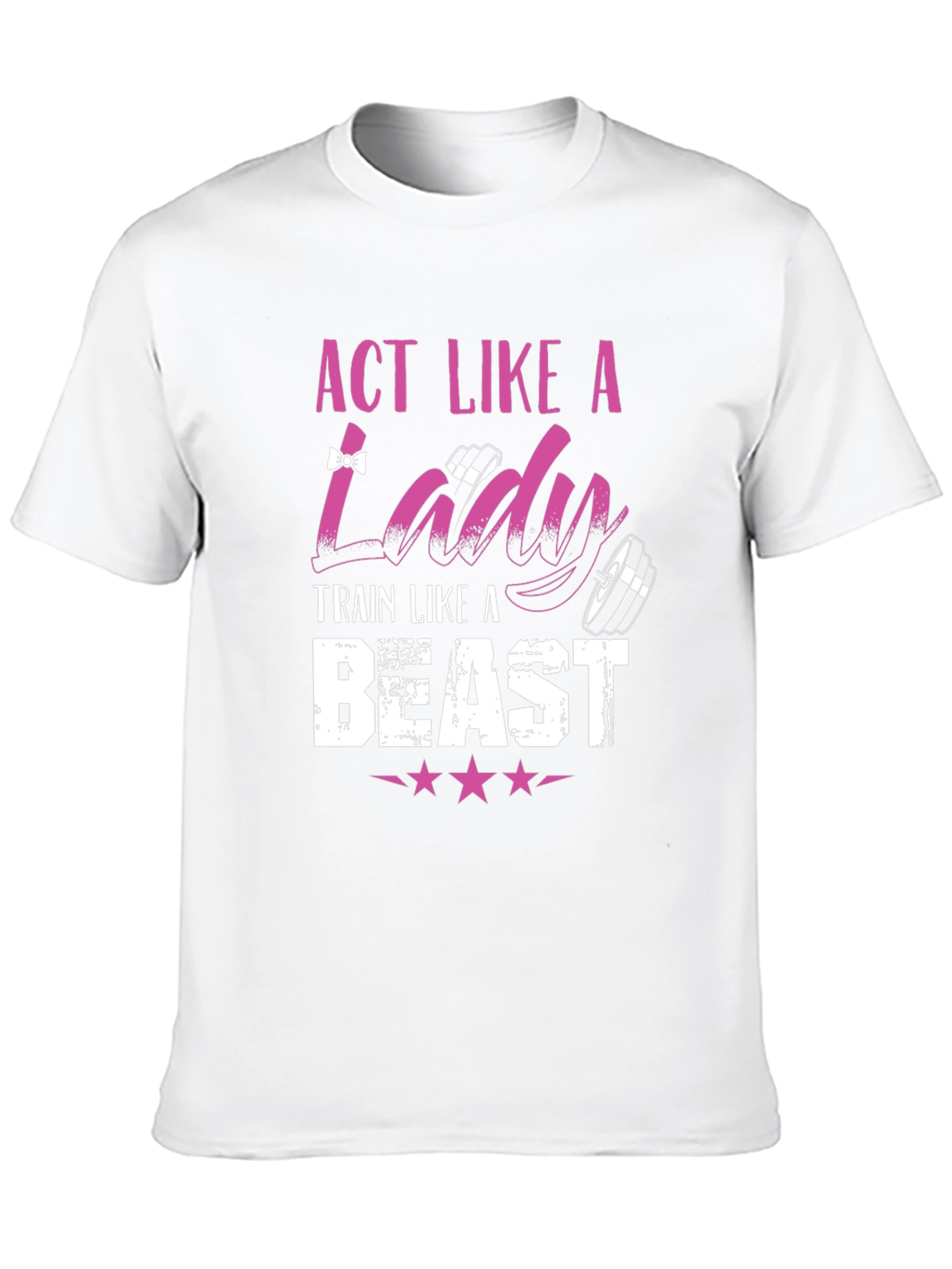 Black Act Like a Lady, Train Like a Beast T-Shirt view 10