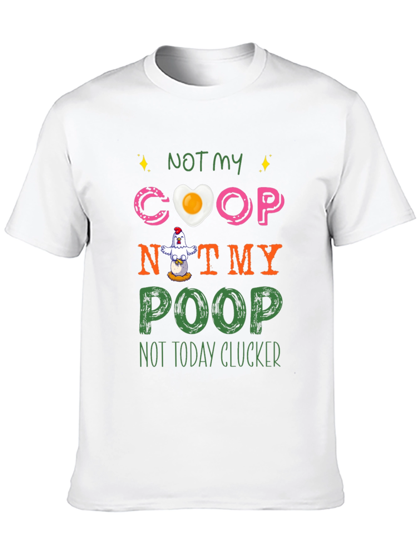 Black Funny Chicken T-Shirt - Not My Coop, Not My Poop view 10