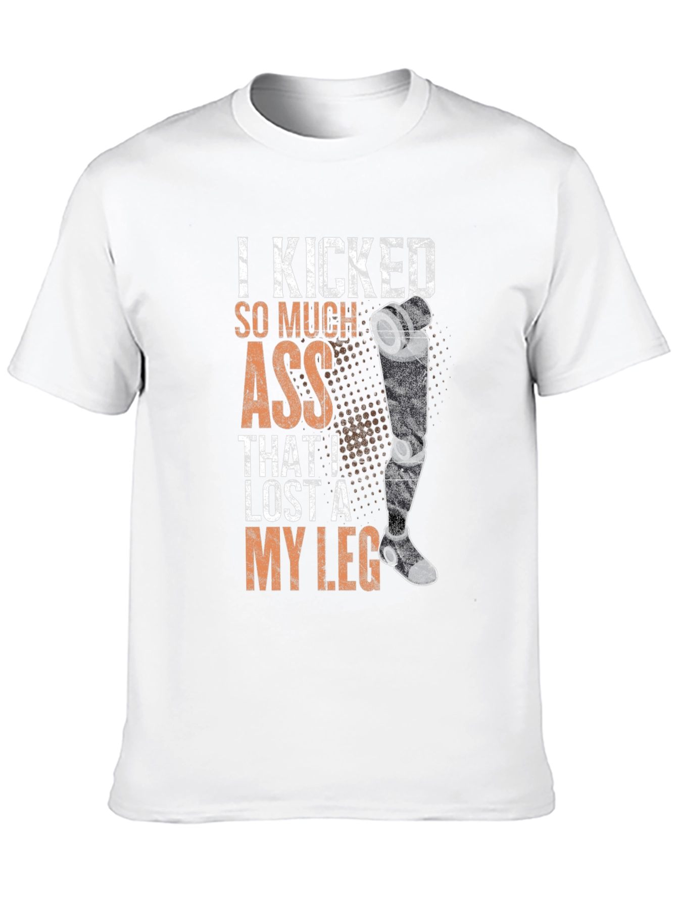 Black I Kicked So Much Ass I Lost A Leg T-Shirt view 10