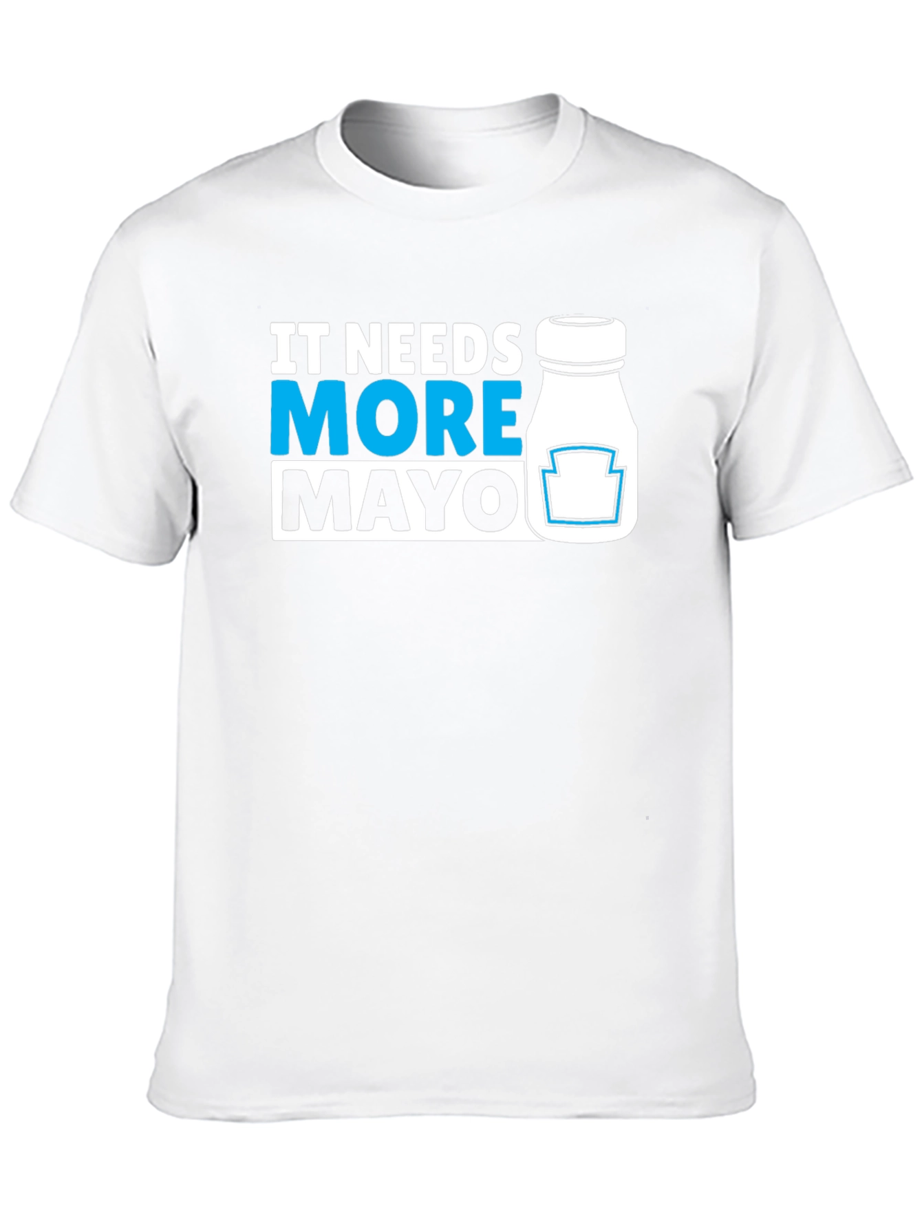 Black It Needs More Mayo T-Shirt - Funny Foodie Tee view 10