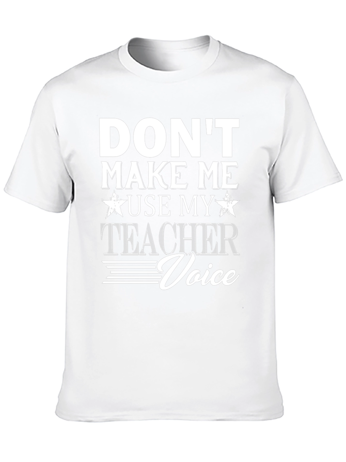Teacher Voice T-Shirt Funny Gift for Educators - 10