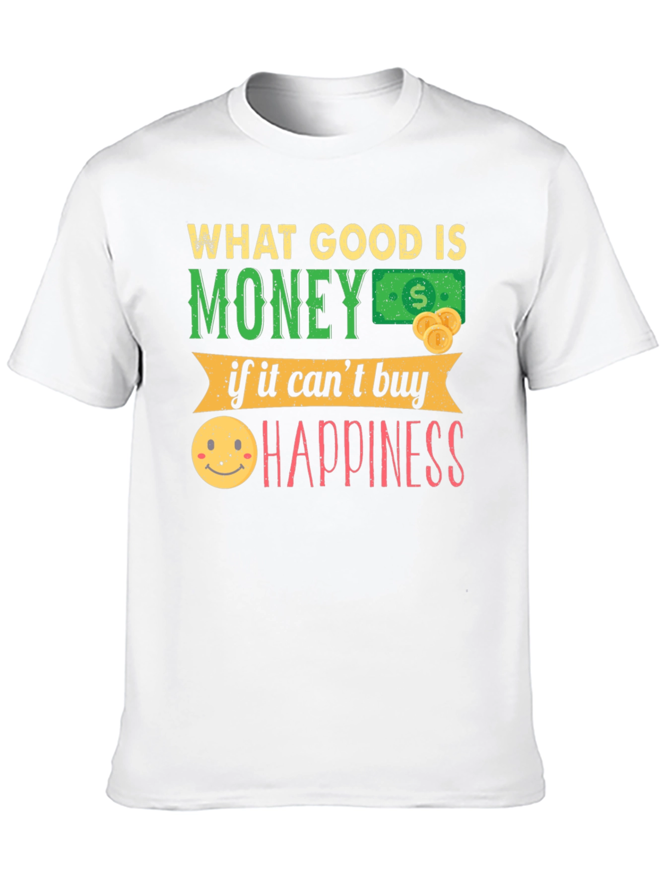 Black Money Can't Buy Happiness Graphic T-Shirt view 10