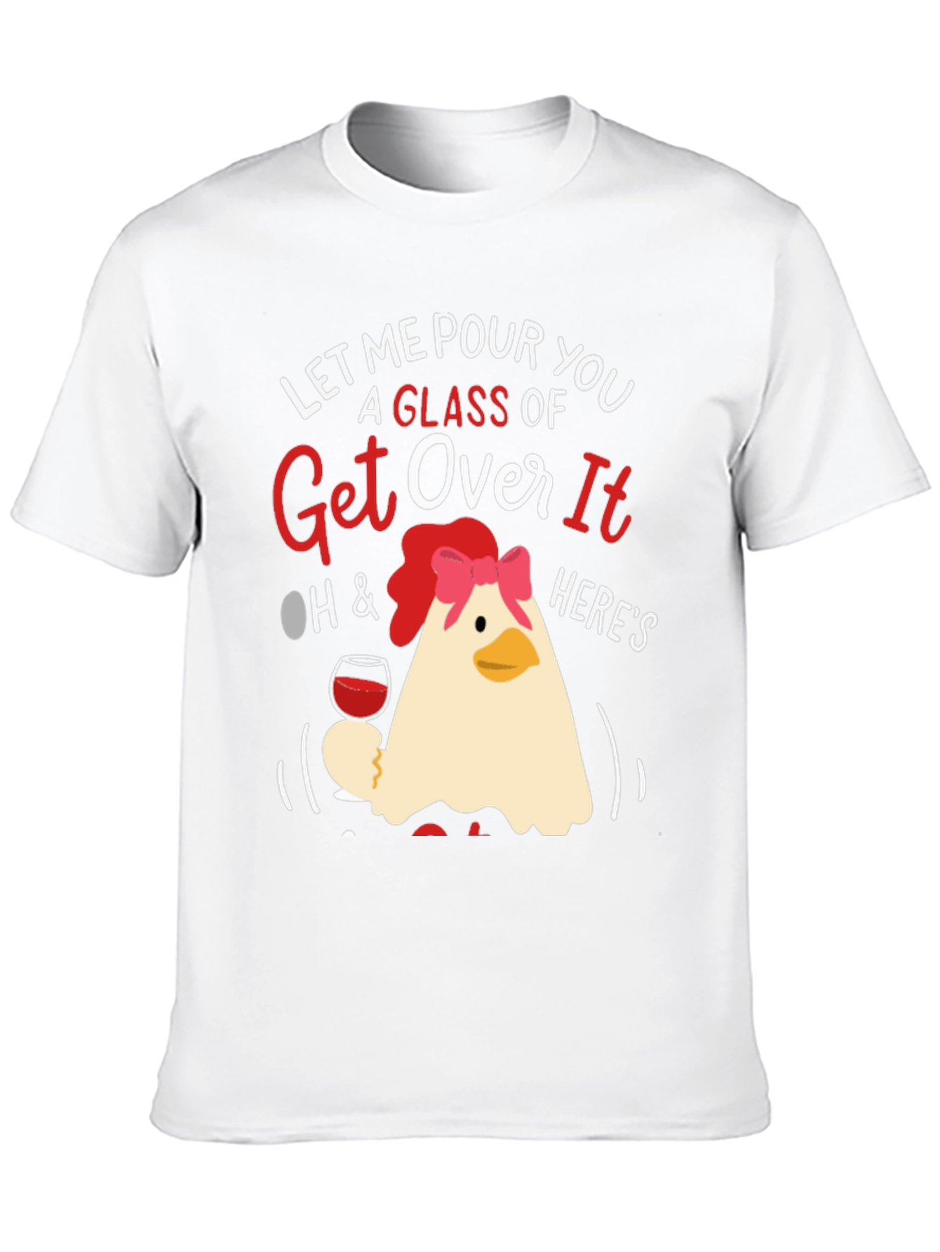 Black Let Me Pour You a Glass of Get Over It T-Shirt view 10