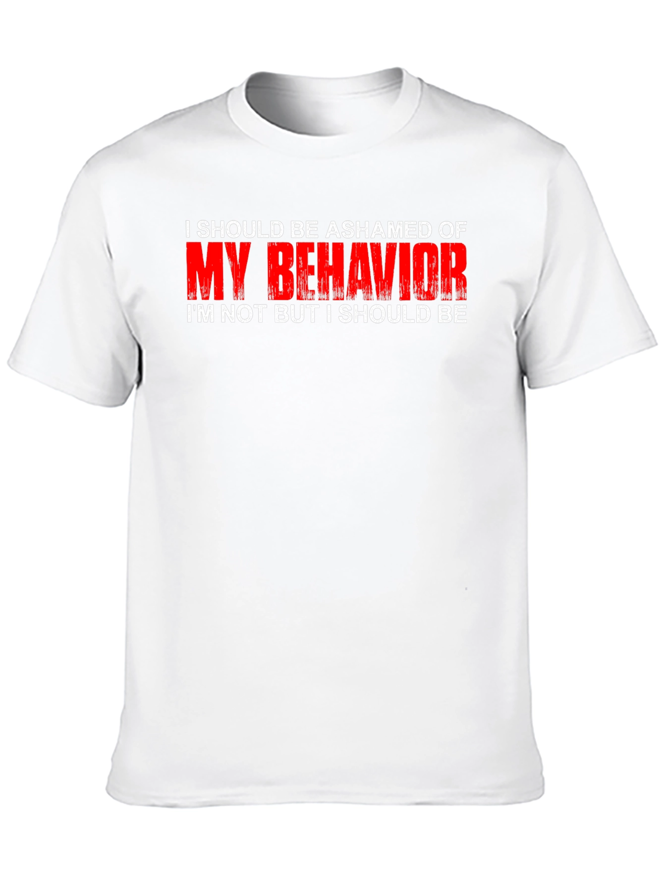 Black Ashamed of My Behavior T-Shirt view 10