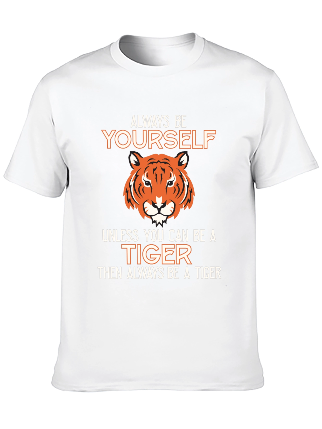 Black Be Yourself Unless You Can Be A Tiger T-Shirt view 10