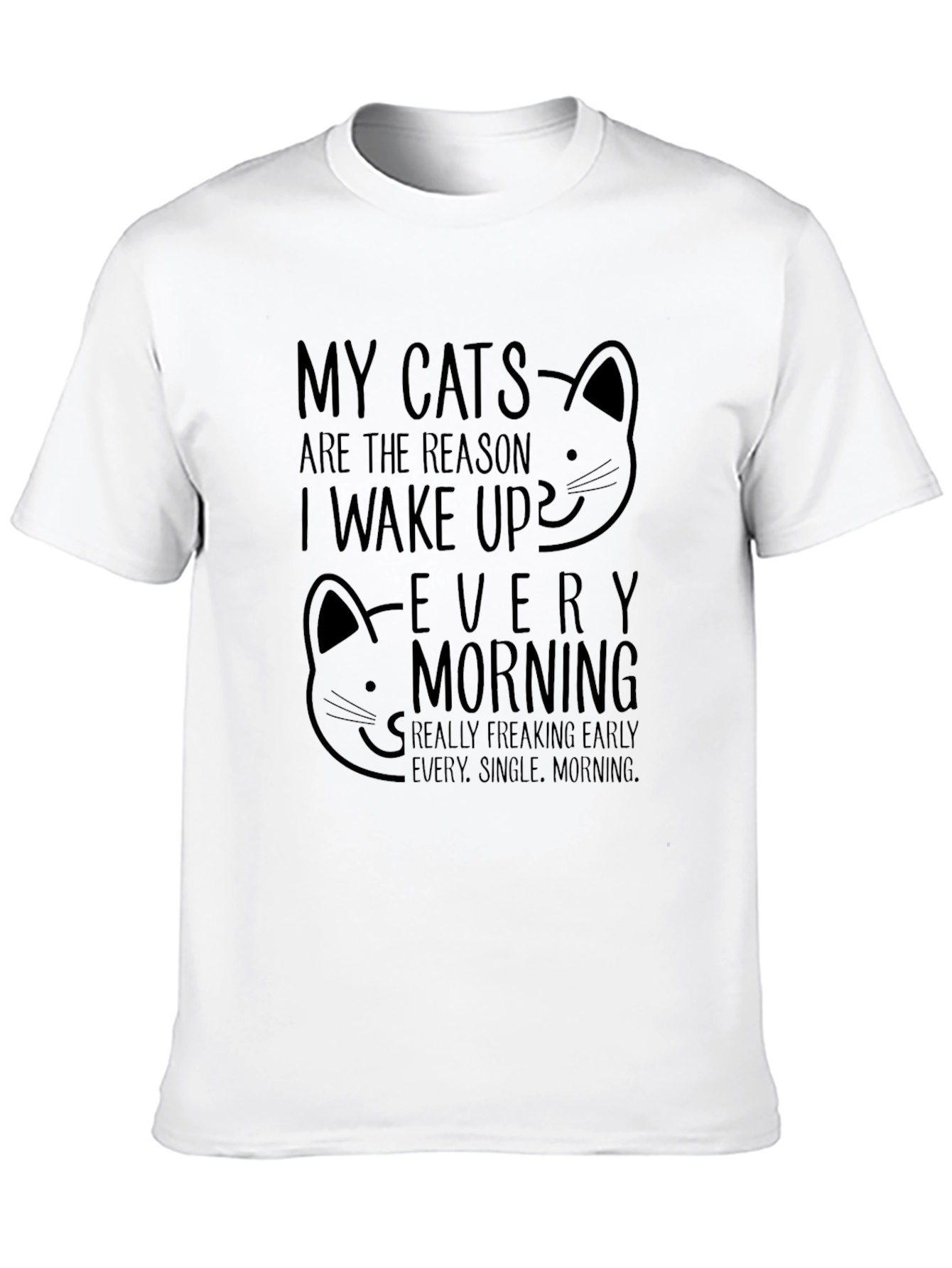 Black My Cats Reason Wake Up T-Shirt view 10