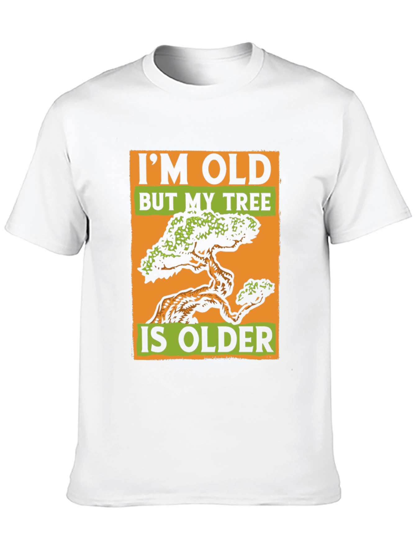 Black Funny I'm Old But My Tree is Older Black T-Shirt view 10