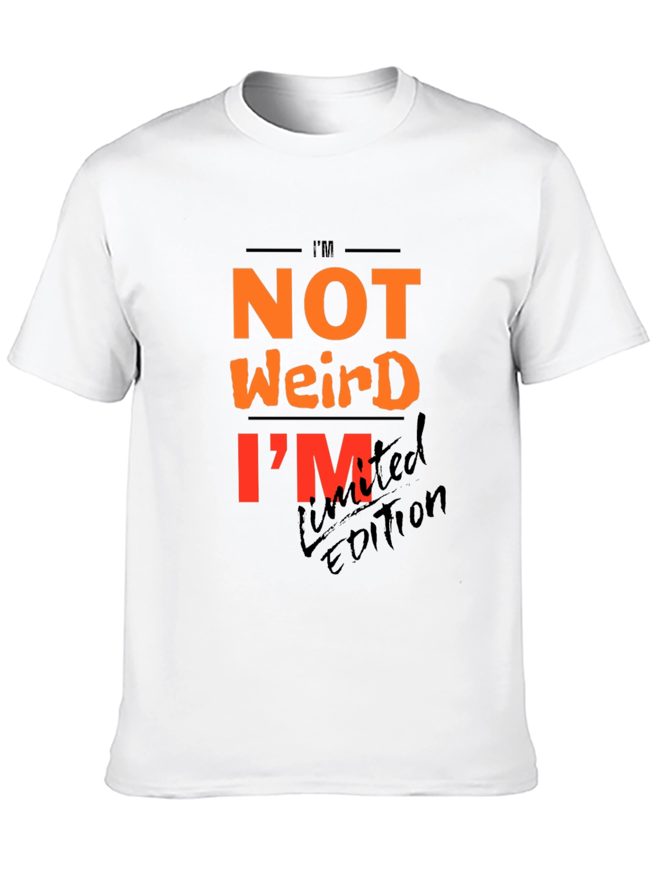 Black I'm Not Weird - Limited Edition Graphic T-Shirt view 10