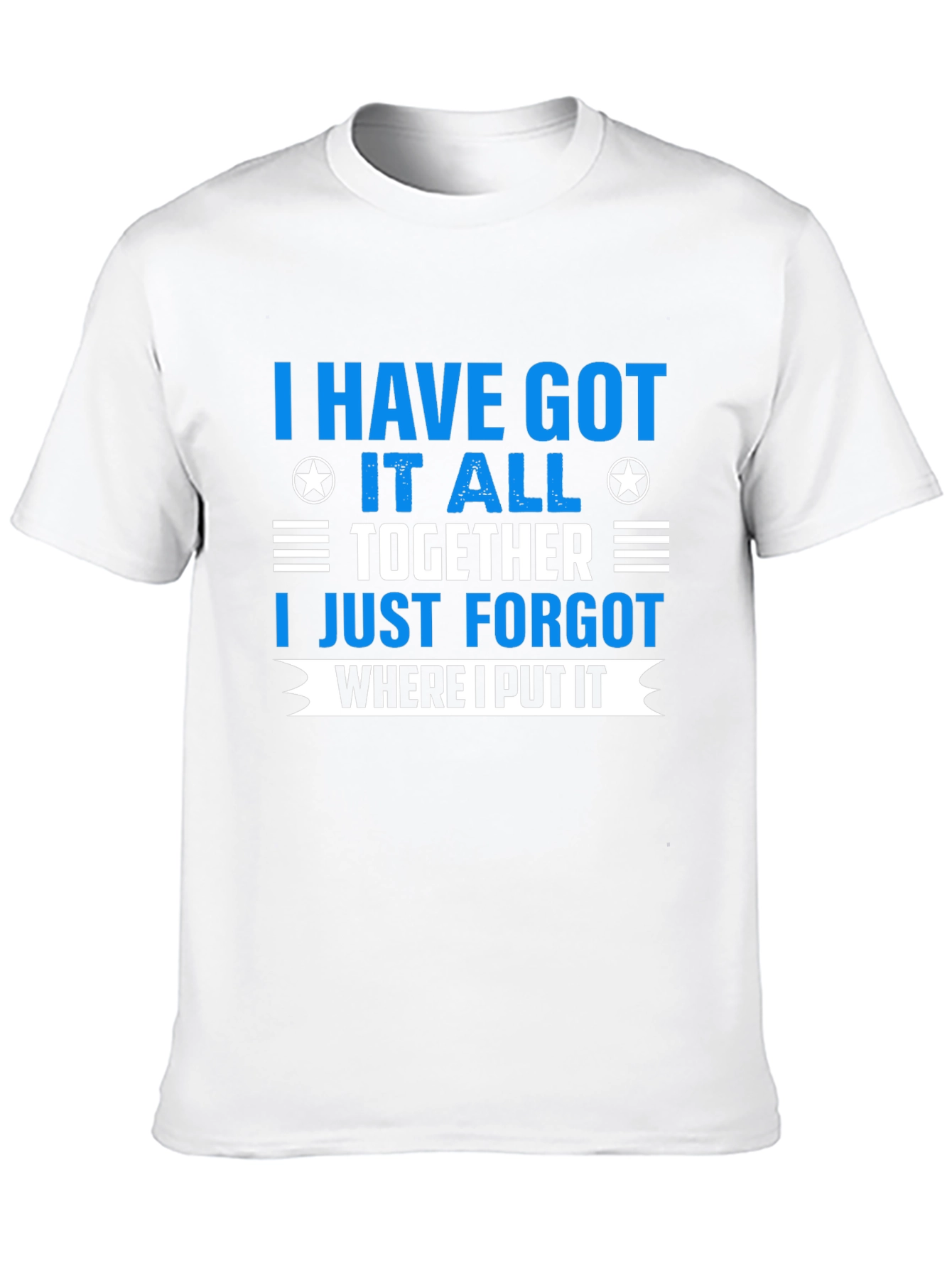 Black I Have Got It All Together T-Shirt view 10