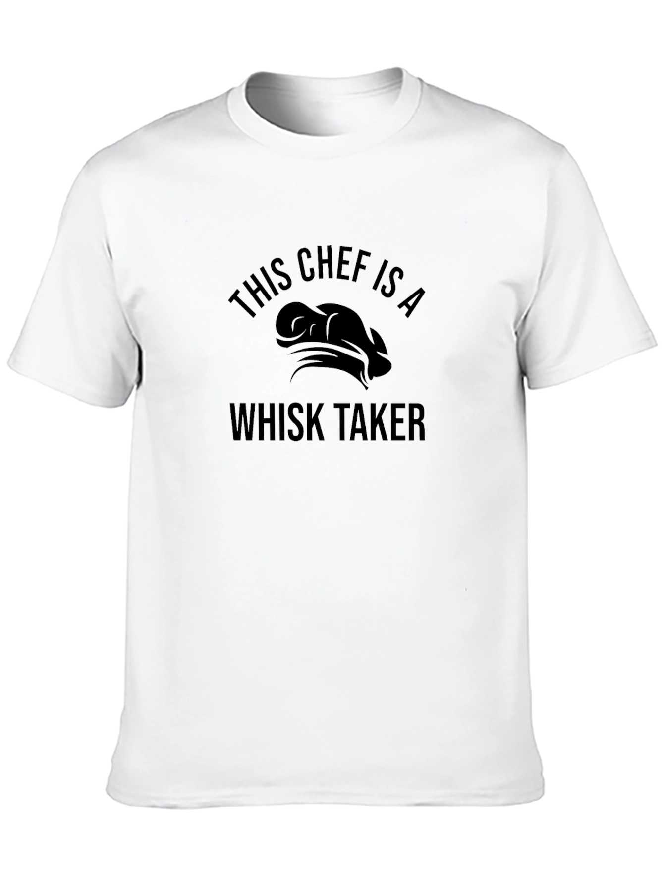 Black This Chef is a Whisk Taker T-Shirt view 10