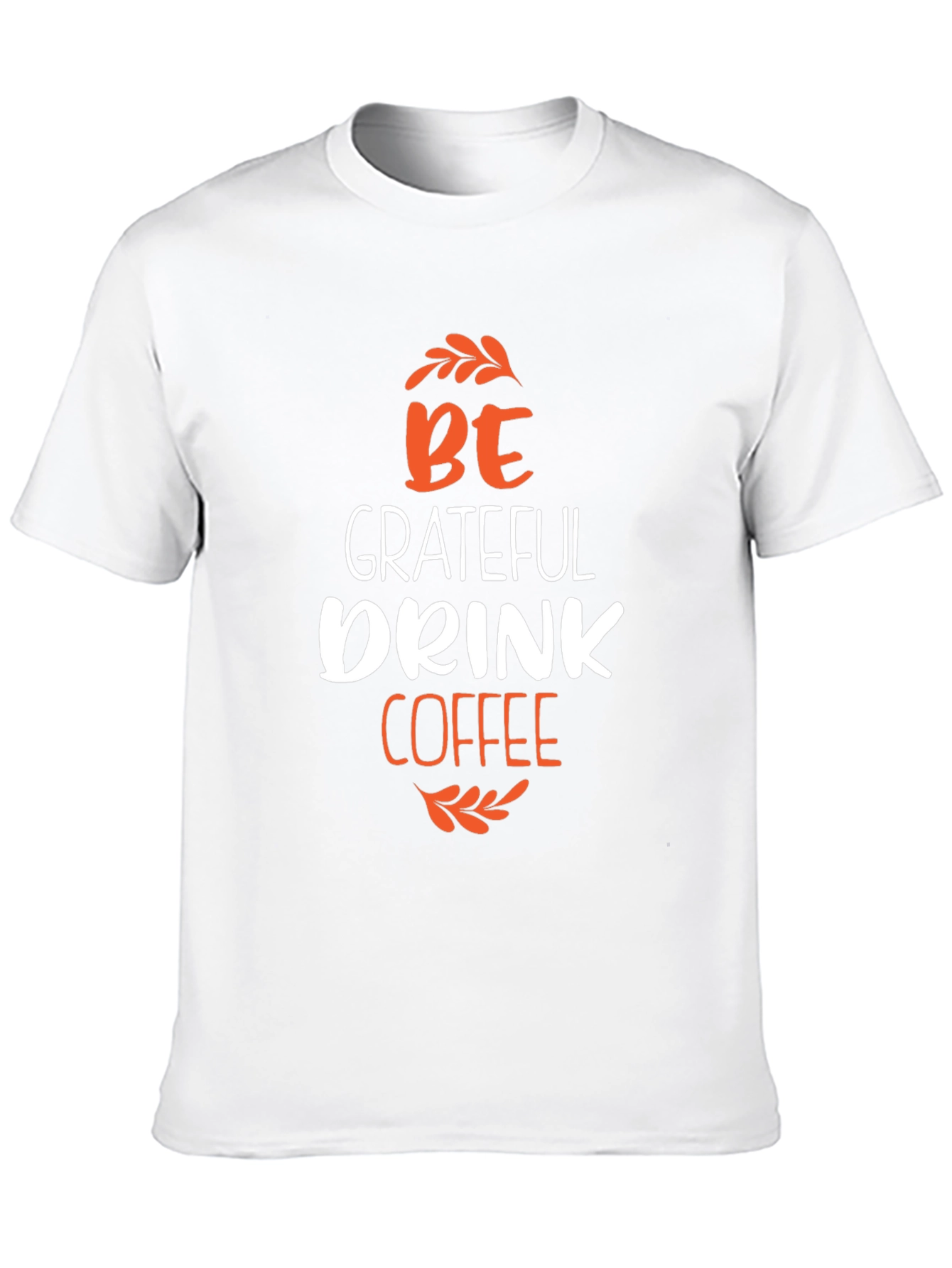 Black Be Grateful Drink Coffee Graphic Tee view 10