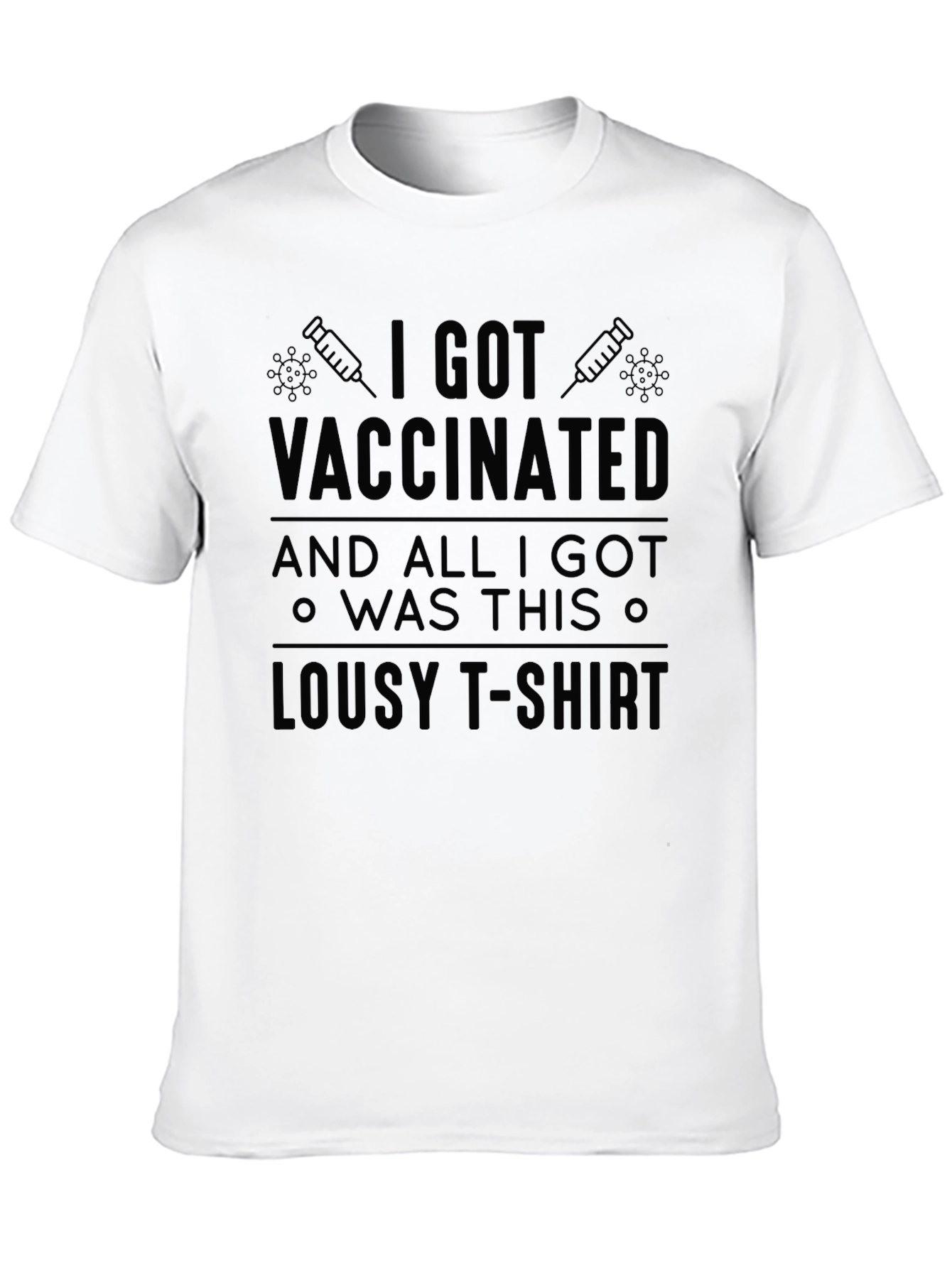 Vaccinated Lousy T-Shirt - 10