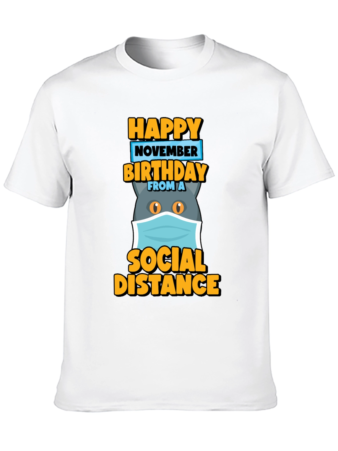 Black Happy November Birthday Social Distance Cat T-Shirt view 10