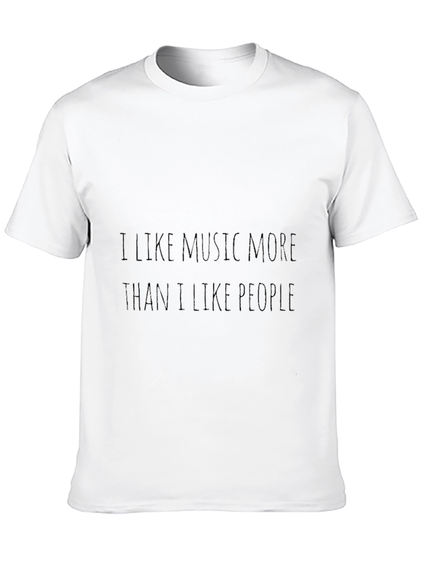 Music Lover Graphic Tee - I Like Music More Than People - 10