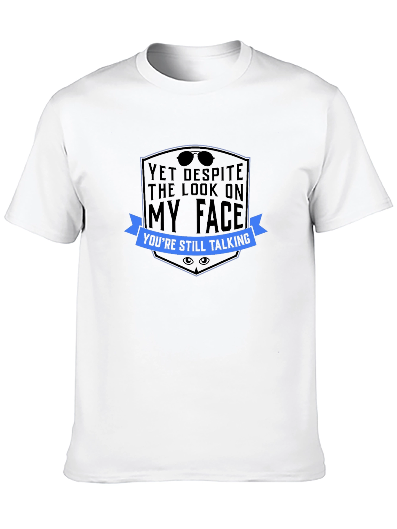 Black Sarcastic Graphic Tee: Yet Despite The Look... view 10