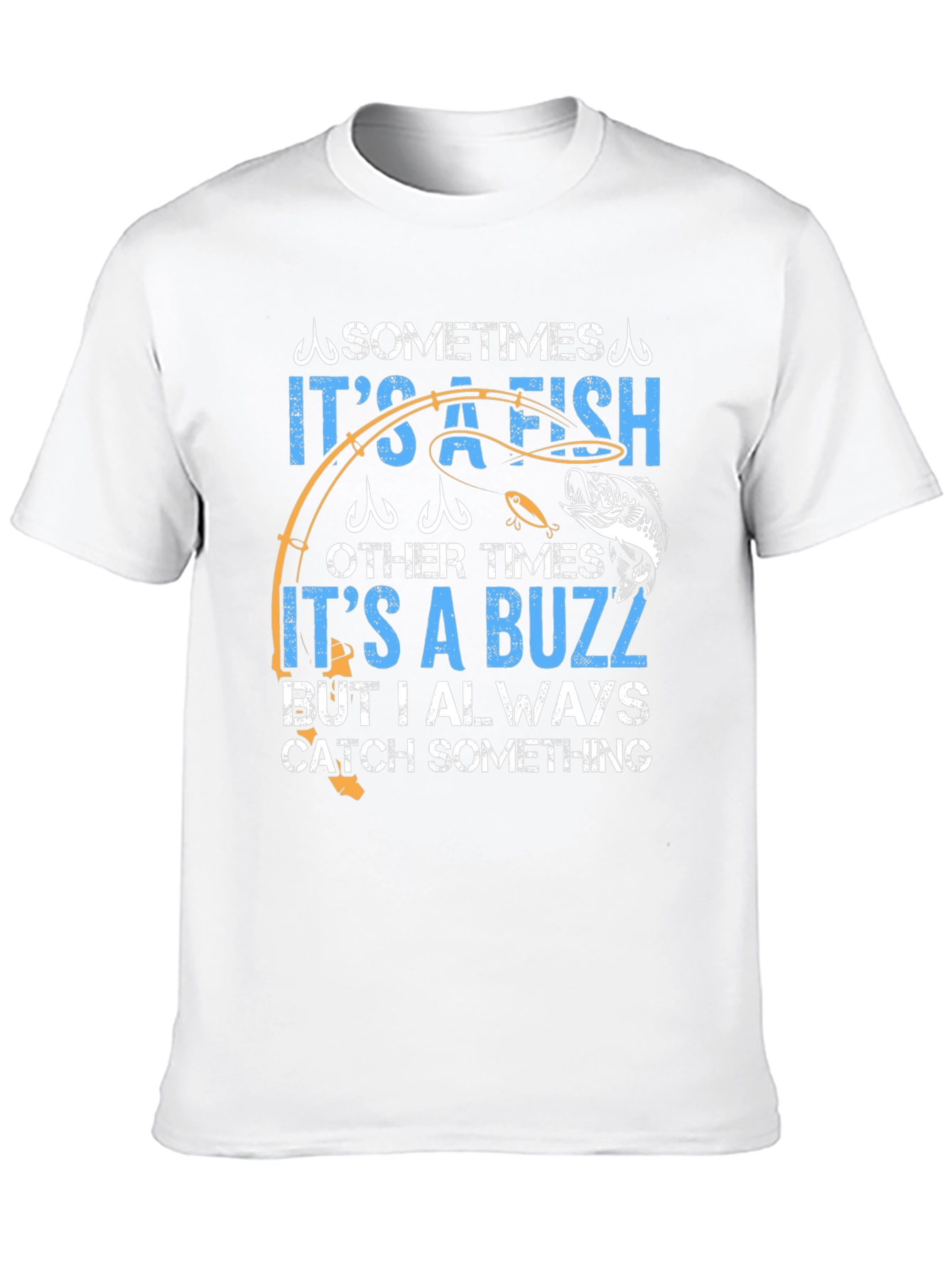 Fisherman's T-Shirt: It's a Fish, It's a Buzz - 10
