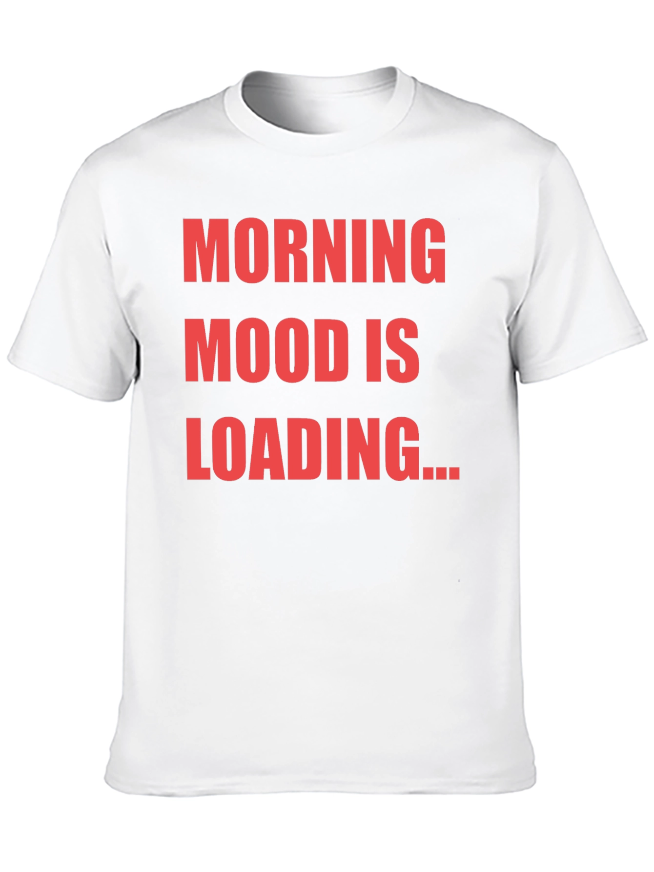 Black Morning Mood Loading T-Shirt Funny Slogan Tee view 10