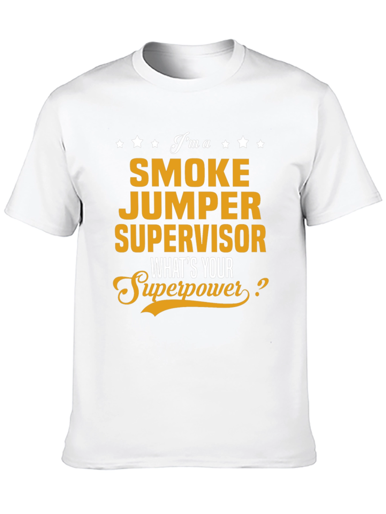 Black Smoke Jumper Supervisor T-Shirt - What's Your Superpower? view 10