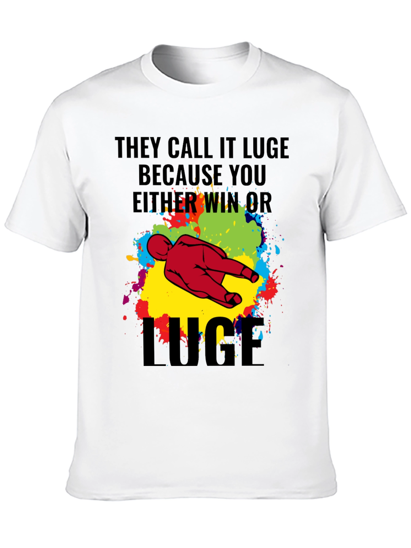 Black Funny Luge T-Shirt - Win or Luge Graphic Tee view 10