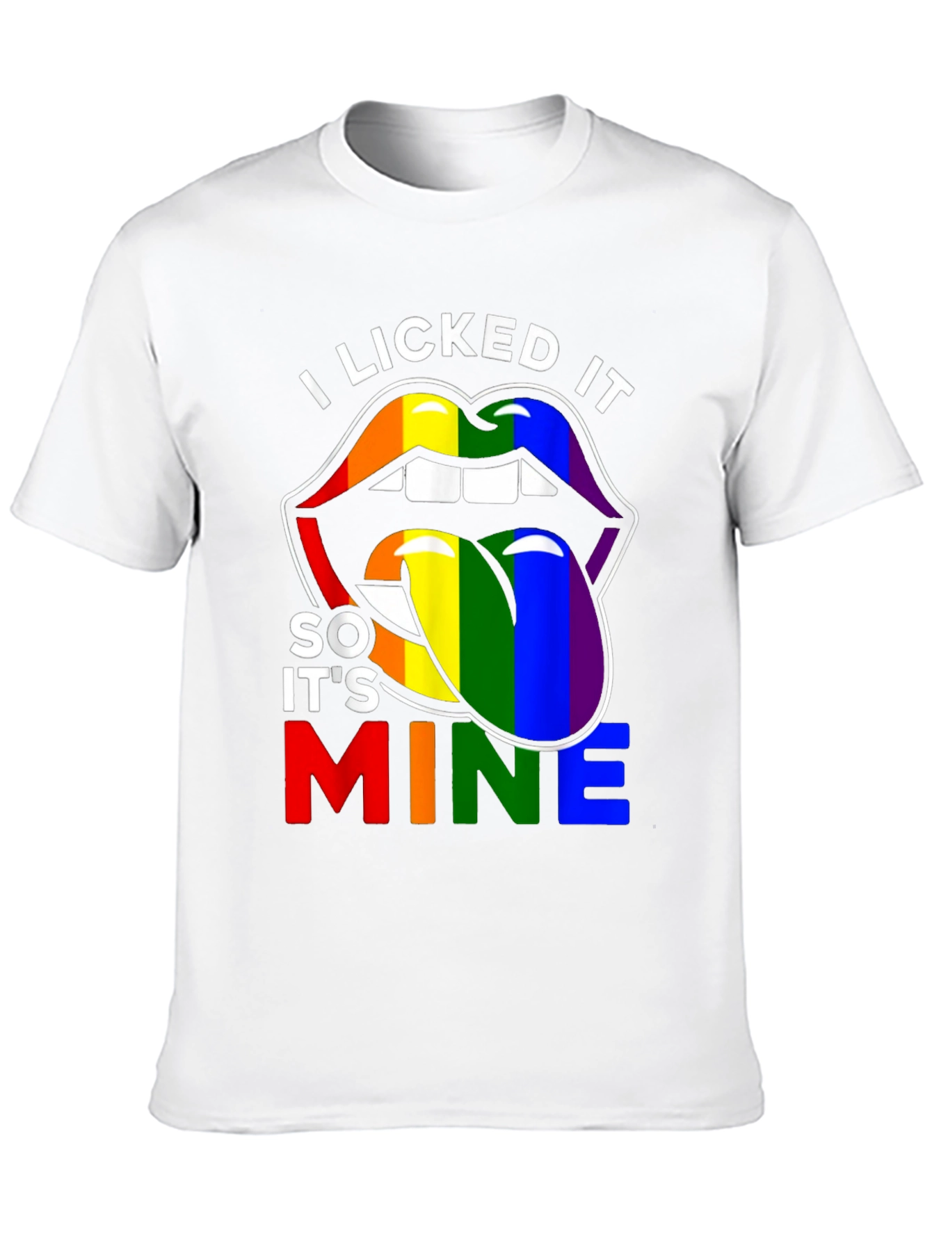 I Licked It So It's Mine Pride T-Shirt - 10
