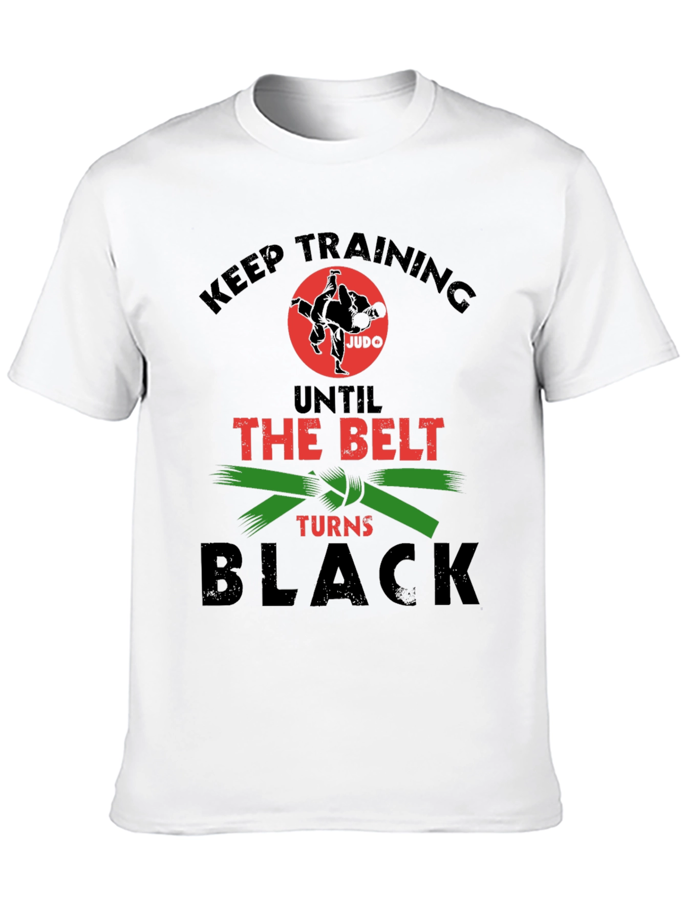 Black Judo Training T-Shirt: Keep Training Until The Belt Turns Black view 10