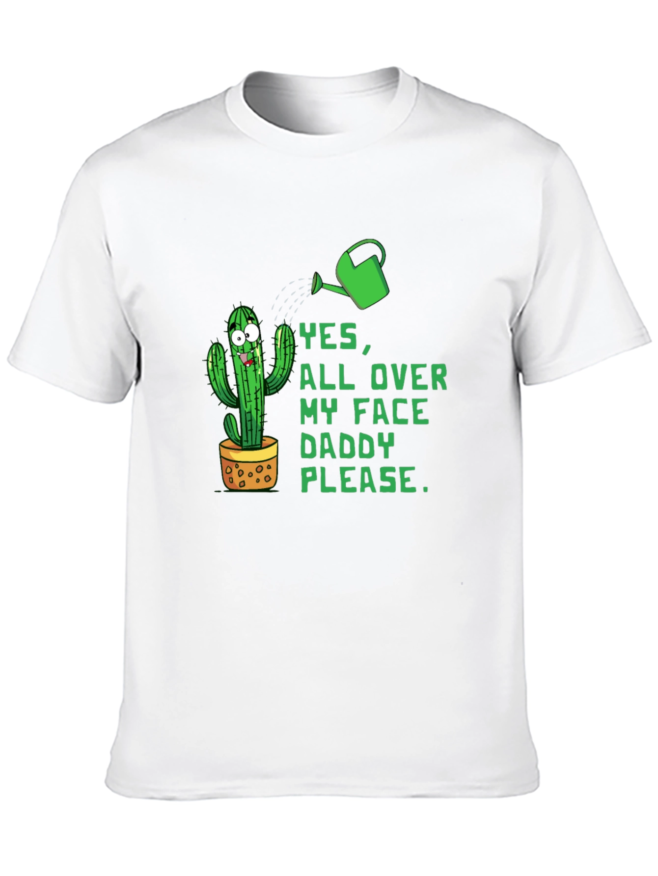 Black Funny Cactus Graphic Tee - Yes, All Over My Face Daddy Please view 10