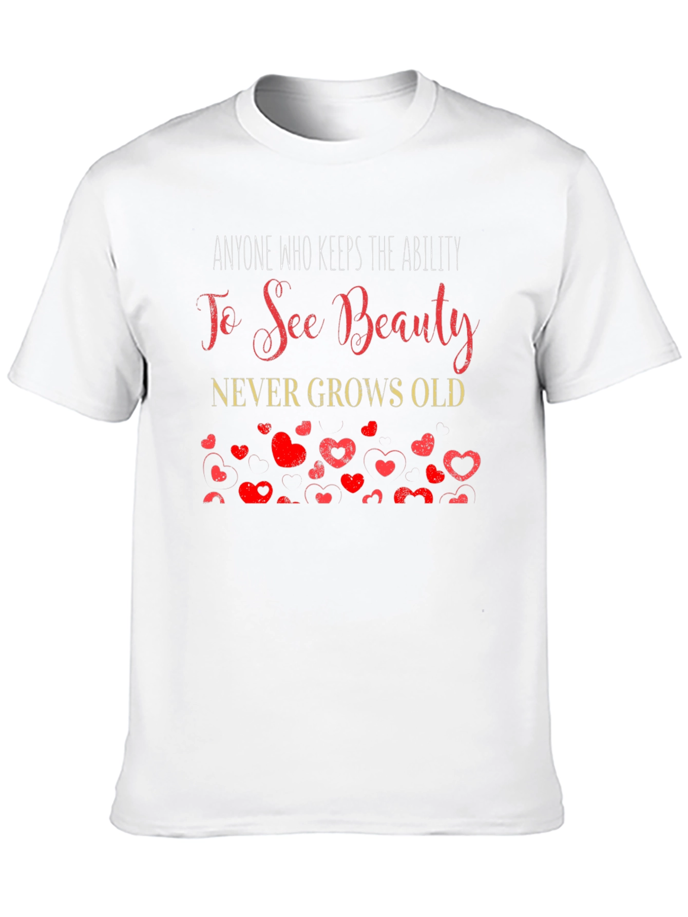 Black See Beauty T-Shirt: Never Grows Old Graphic Tee view 10