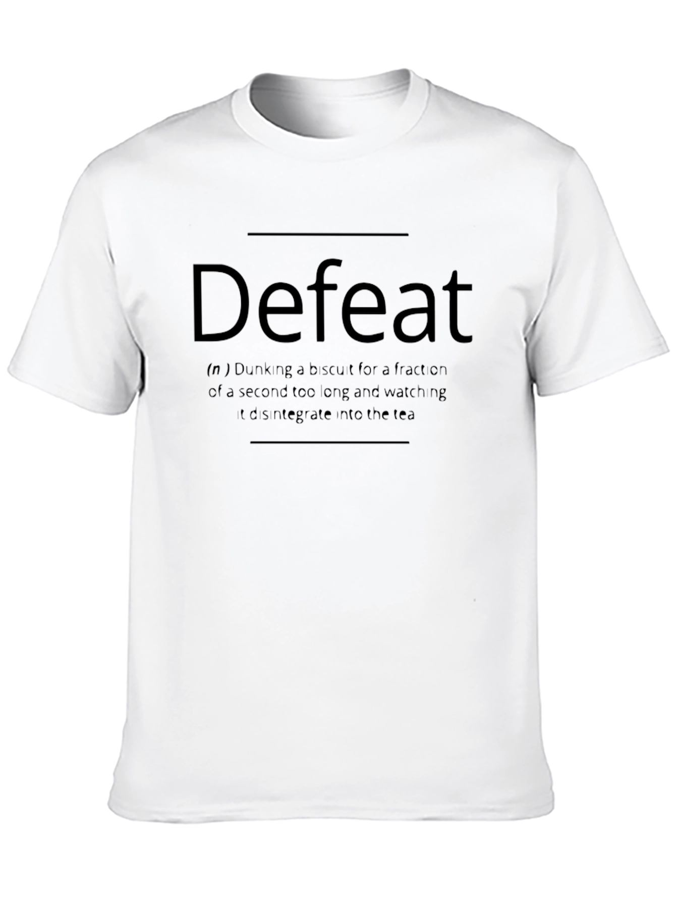 Black Defeat Definition T-Shirt: Funny Tea Biscuit Lover Tee view 10