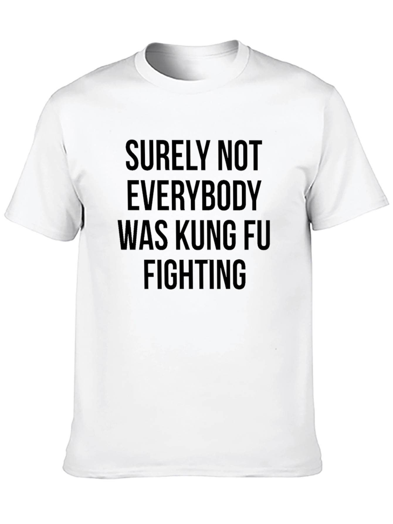 Black Kung Fu Fighting T-Shirt - Surely Not Everybody! view 10
