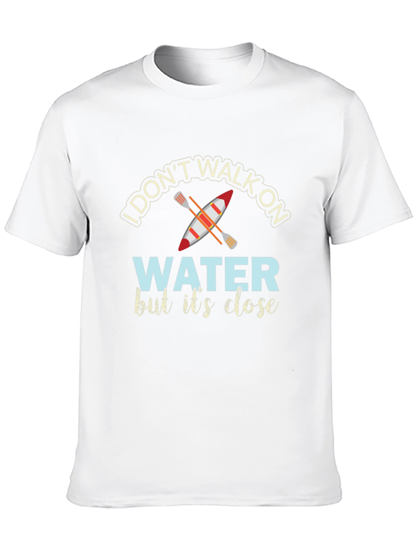 Black I Don't Walk On Water Kayak T-Shirt view 10